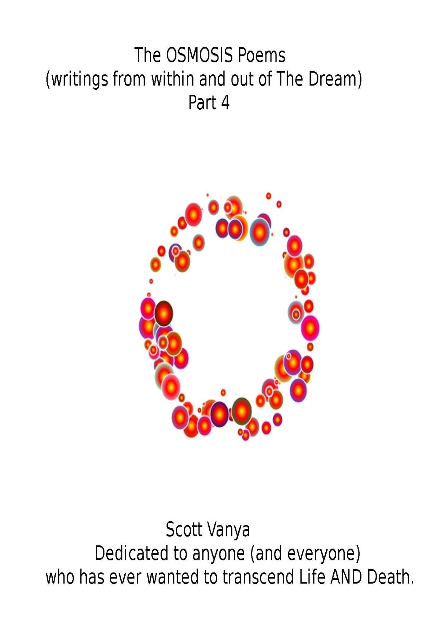 The OSMOSIS Poems: writings from within and out of The Dream - Part 4