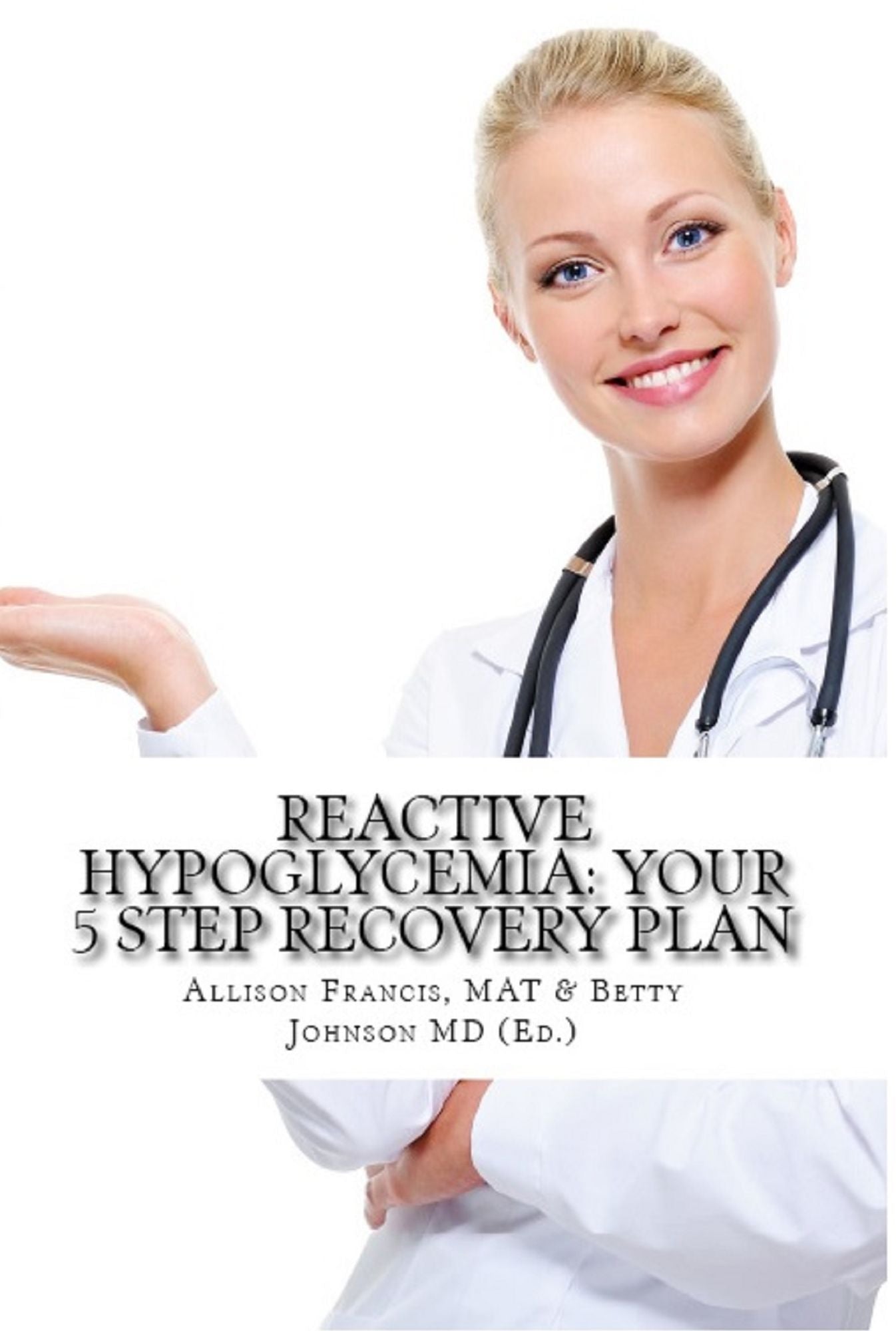 Reactive Hypoglycemia: Your 5 Step Recovery Plan