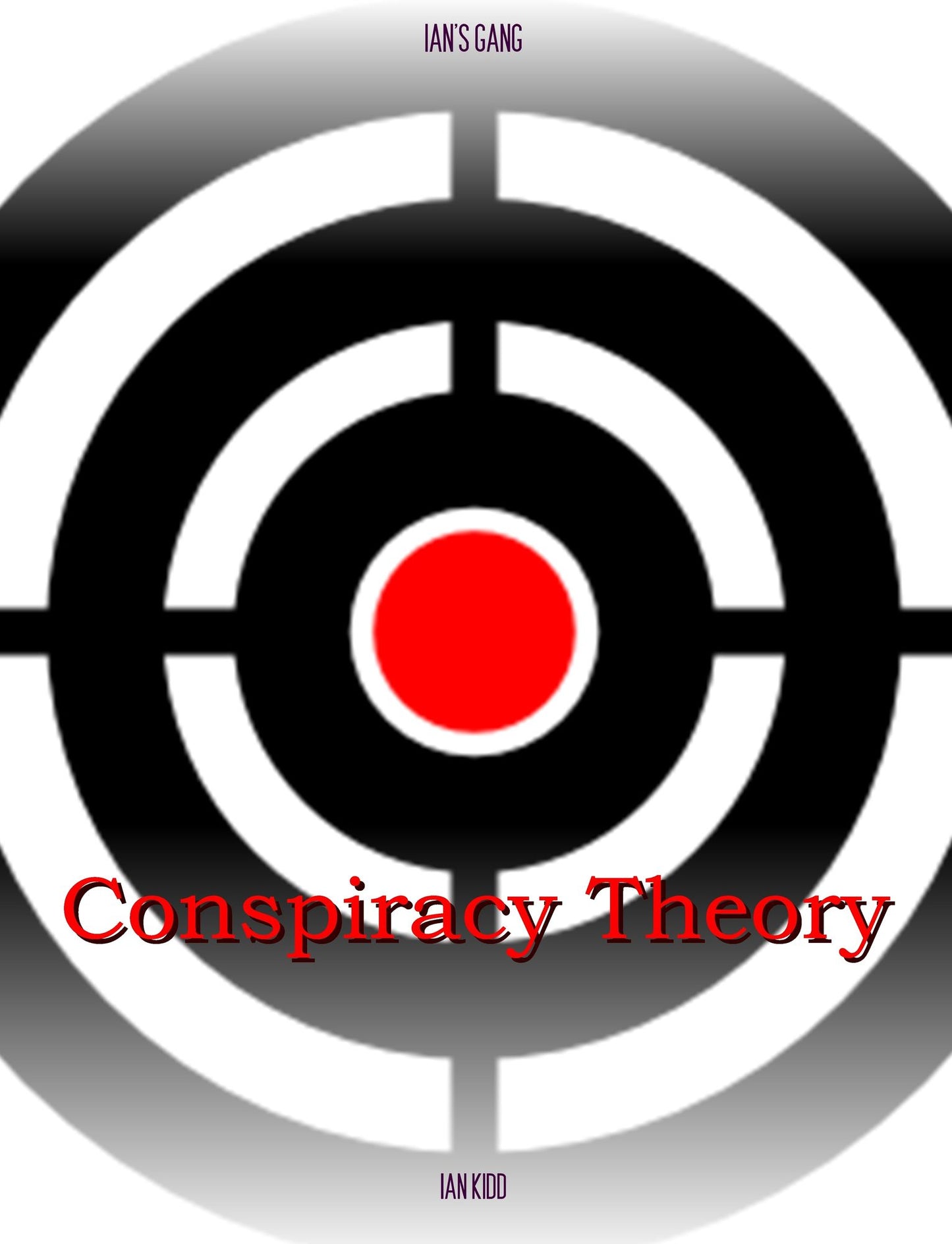 Ian's Gang: Conspiracy Theory