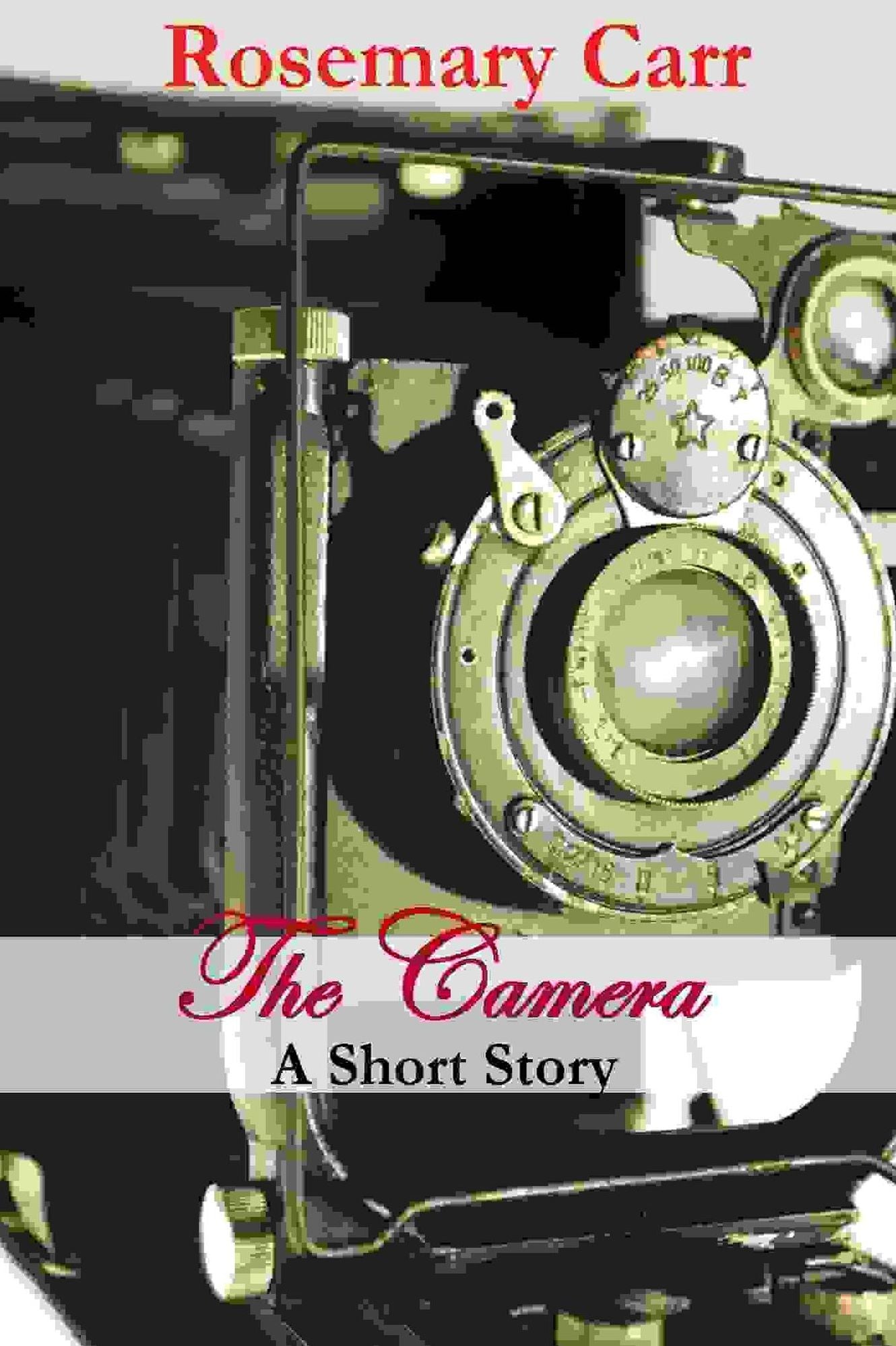 The Camera, A Short Story