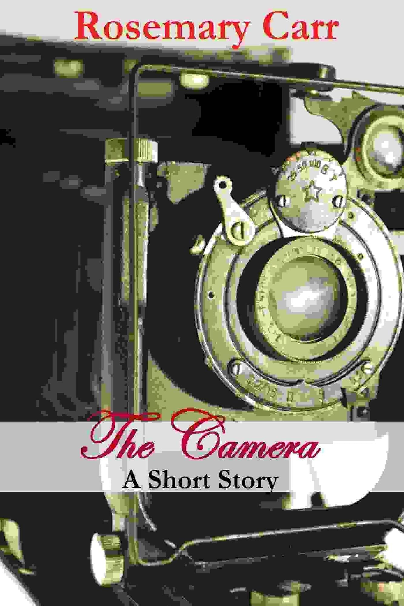 The Camera, A Short Story