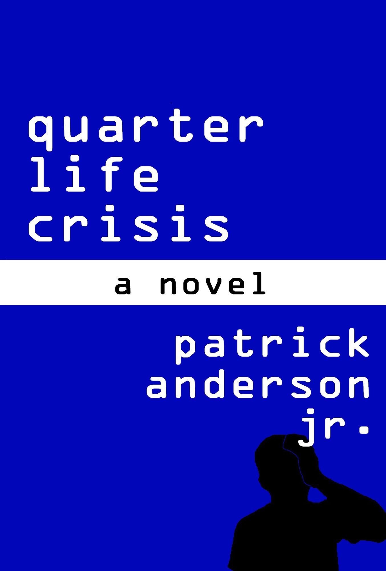 Quarter Life Crisis: A Novel