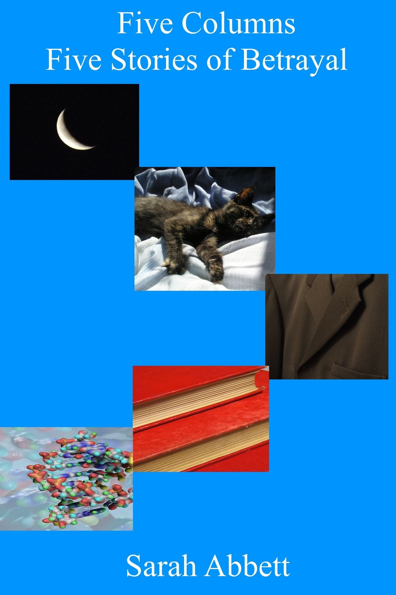 Five Columns: Five Stories of Betrayal