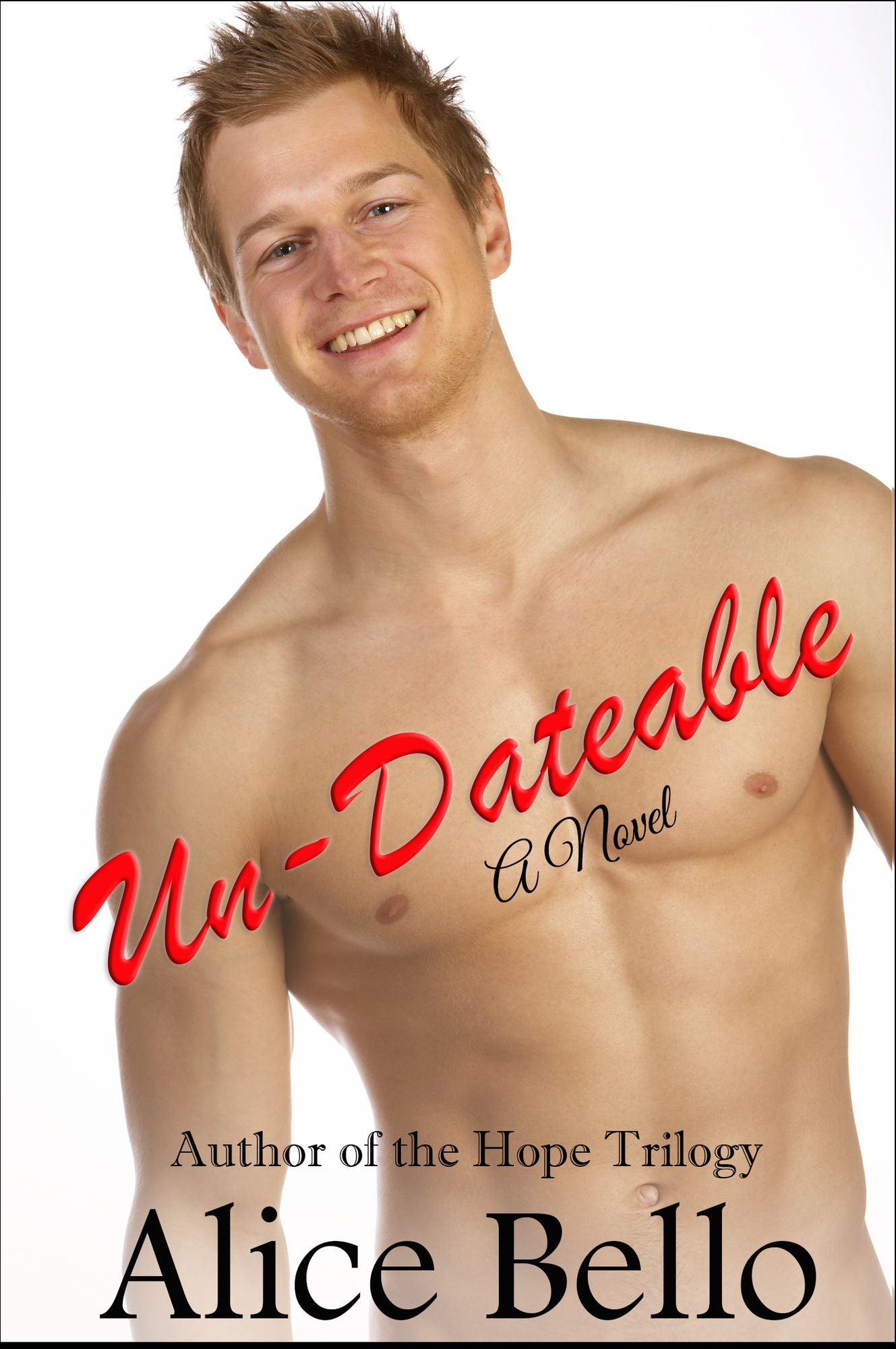 Un-Dateable: A Novel