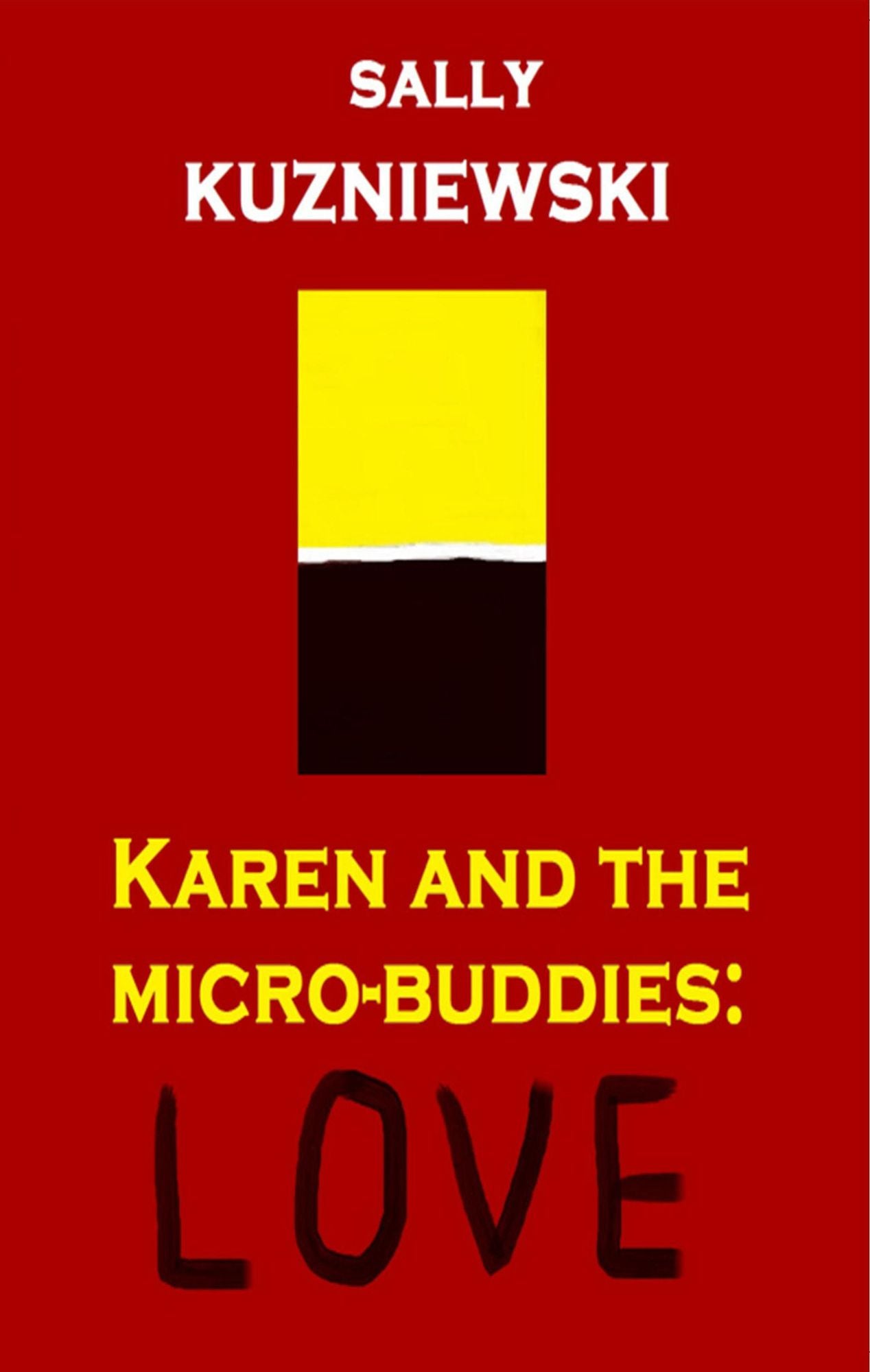 Karen and the Micro-Buddies: Love