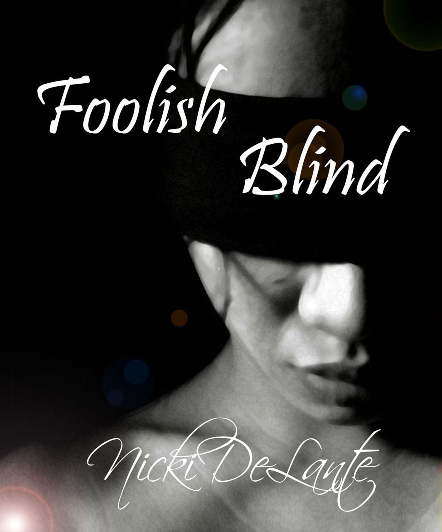 Foolish Blind