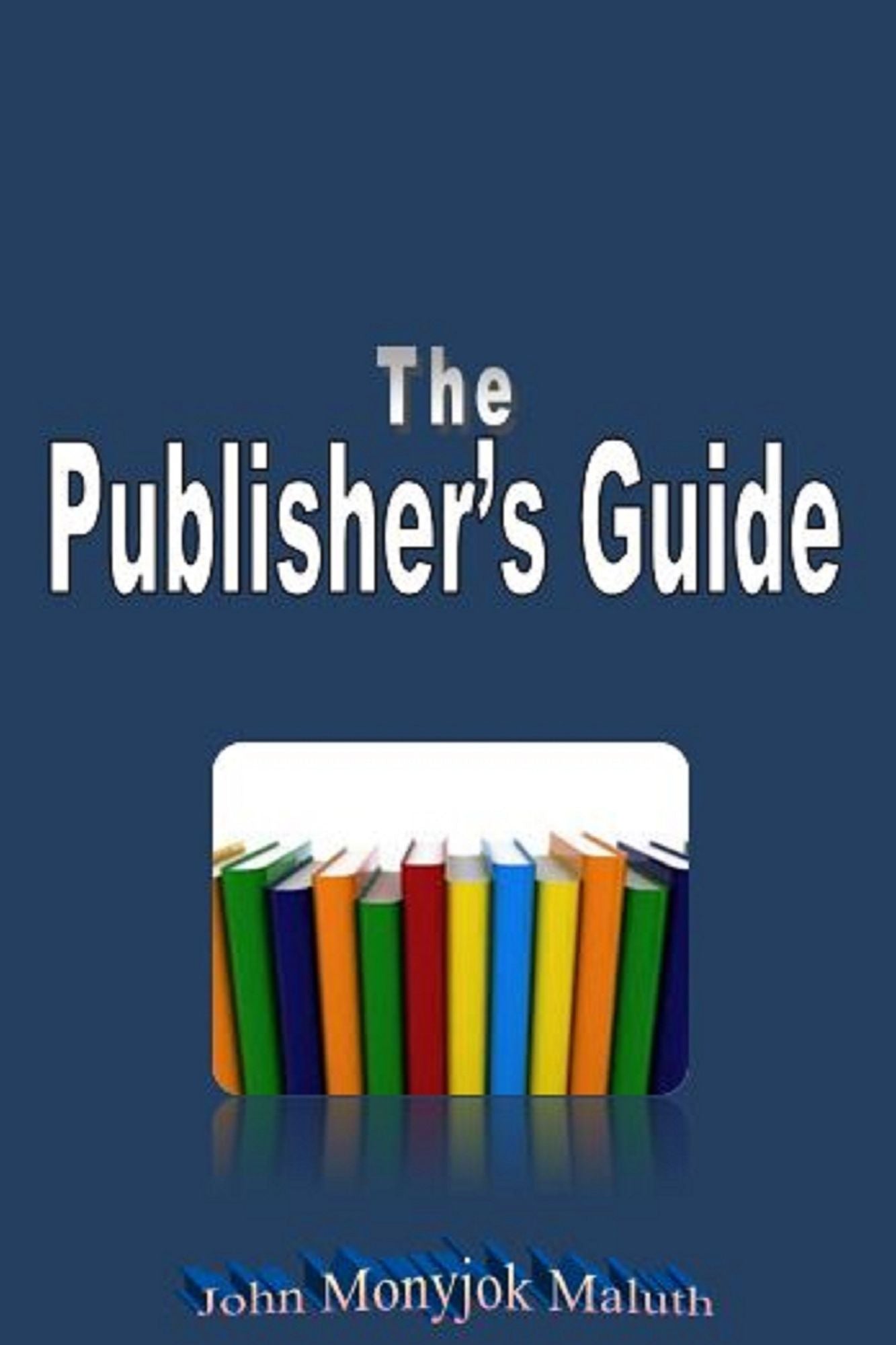 The Publisher's Guide