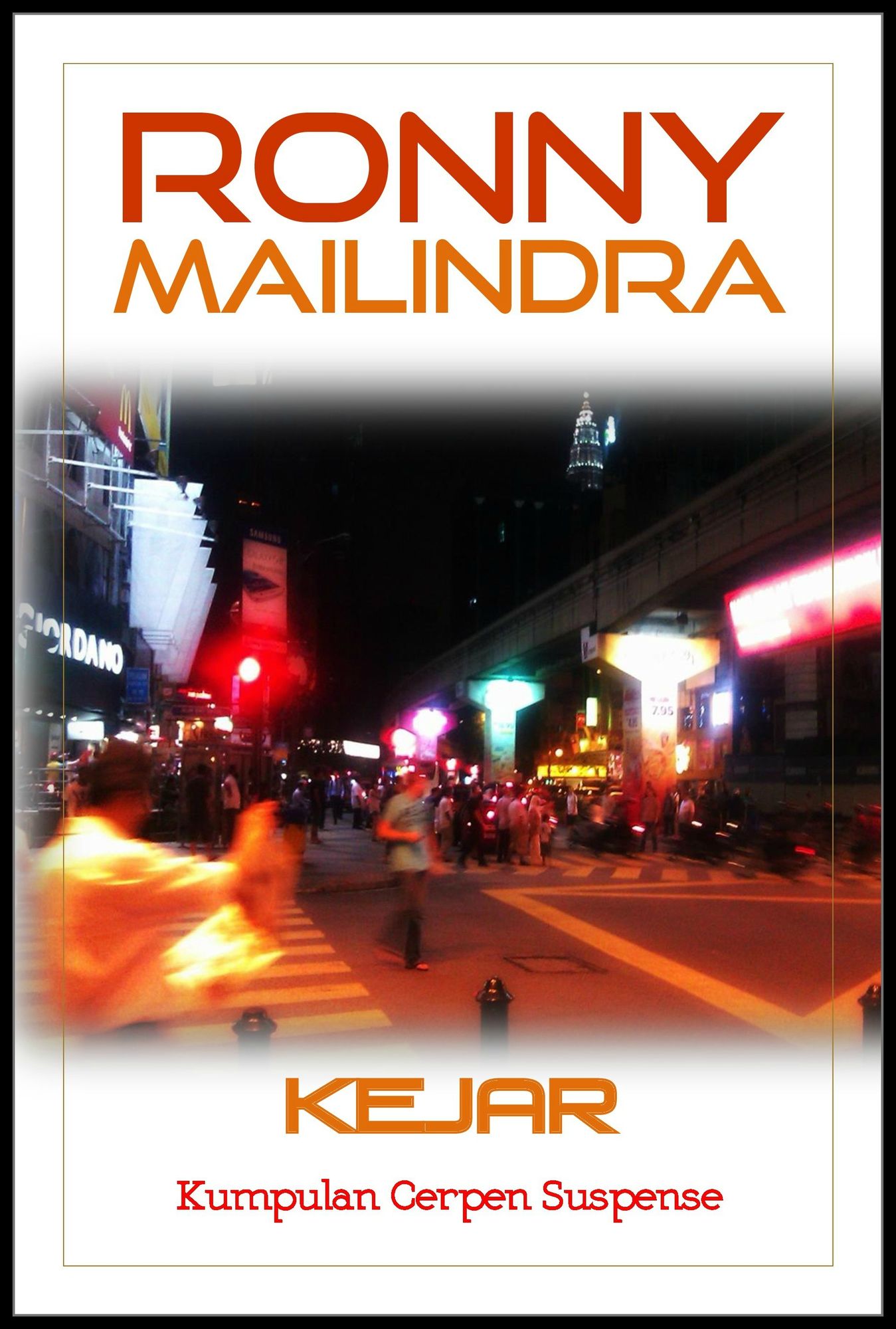 Kejar, Kumpulan Cerpen Suspense