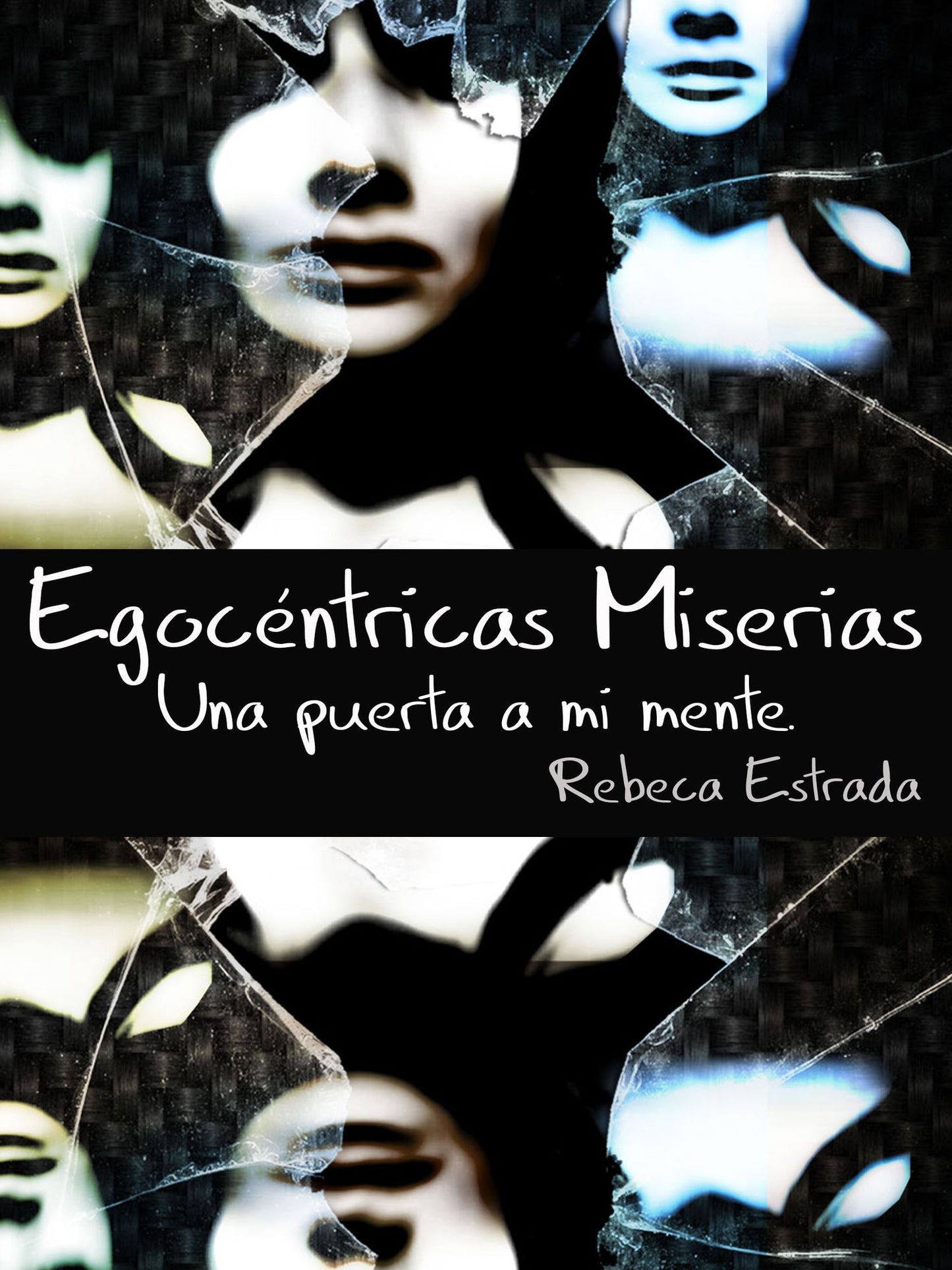 Egocéntricas Miserias: Una puerta a mi mente borderline y bipolar