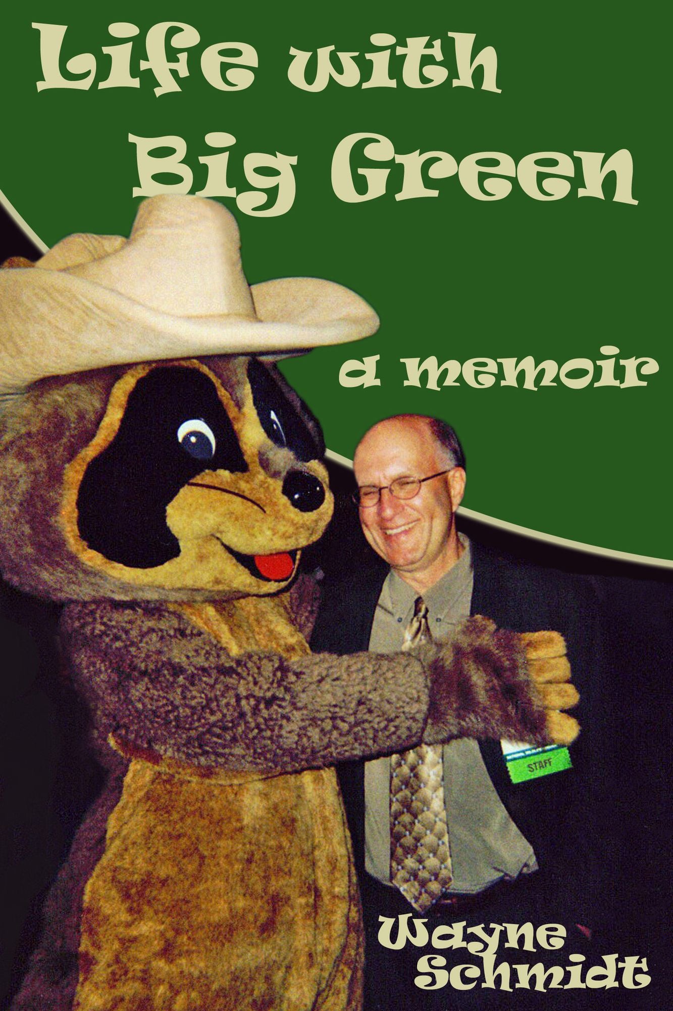 Life with Big Green: A Memoir