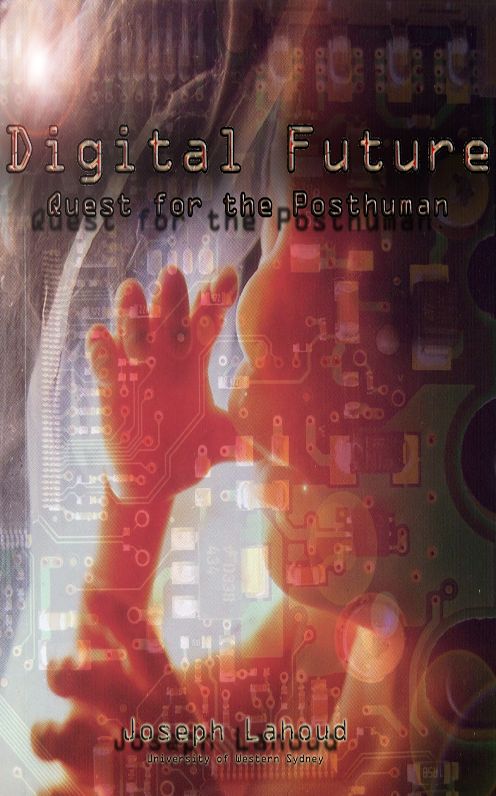 Digital Future: Quest for the Posthuman