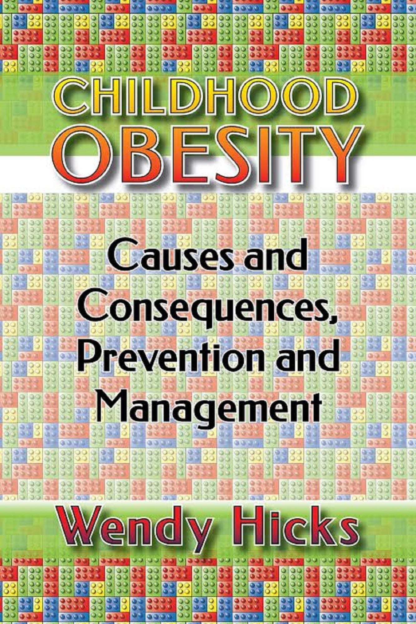 Childhood Obesity: Causes and Consequences, Prevention and Management.