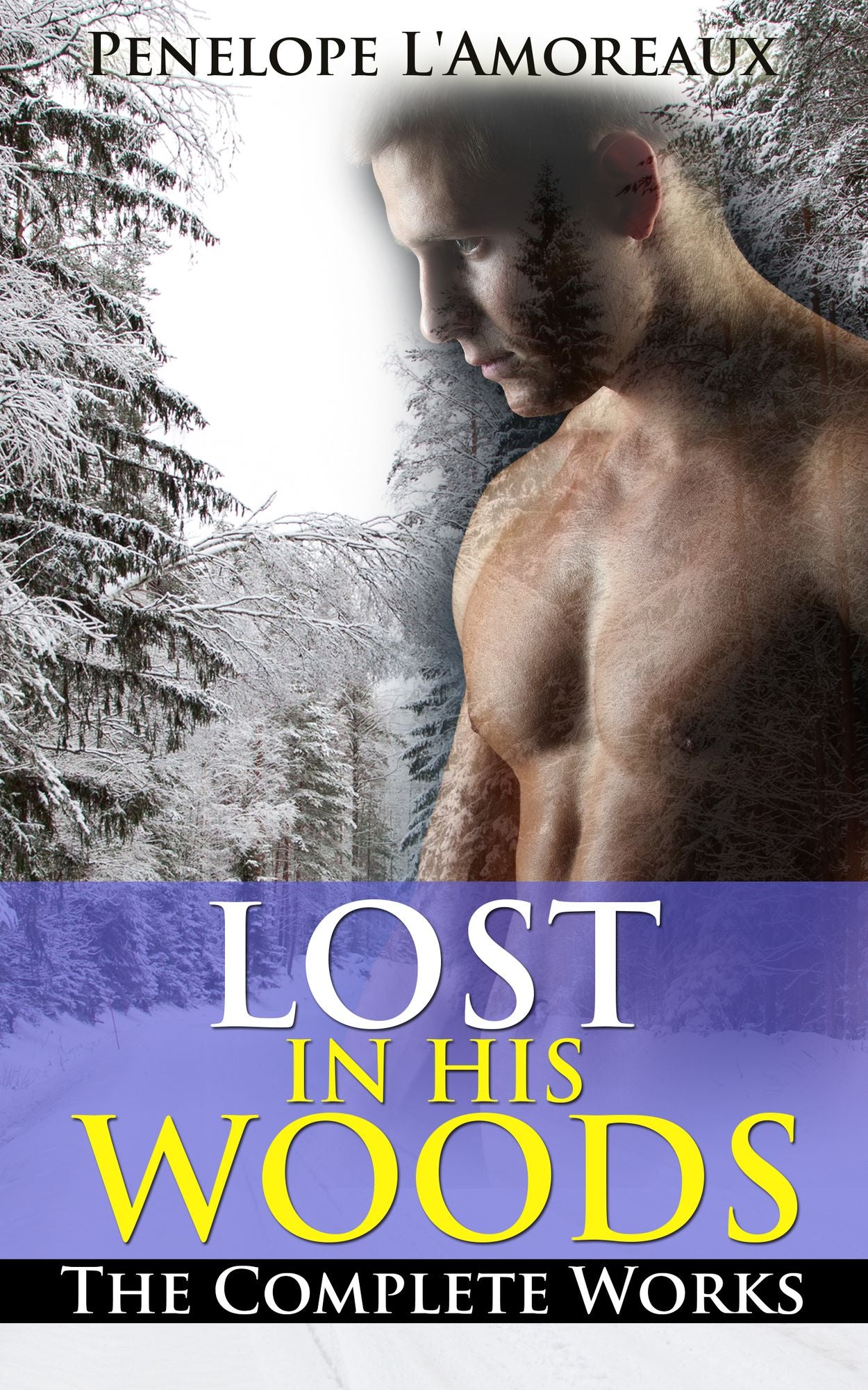 Lost in His Woods: The Complete Works