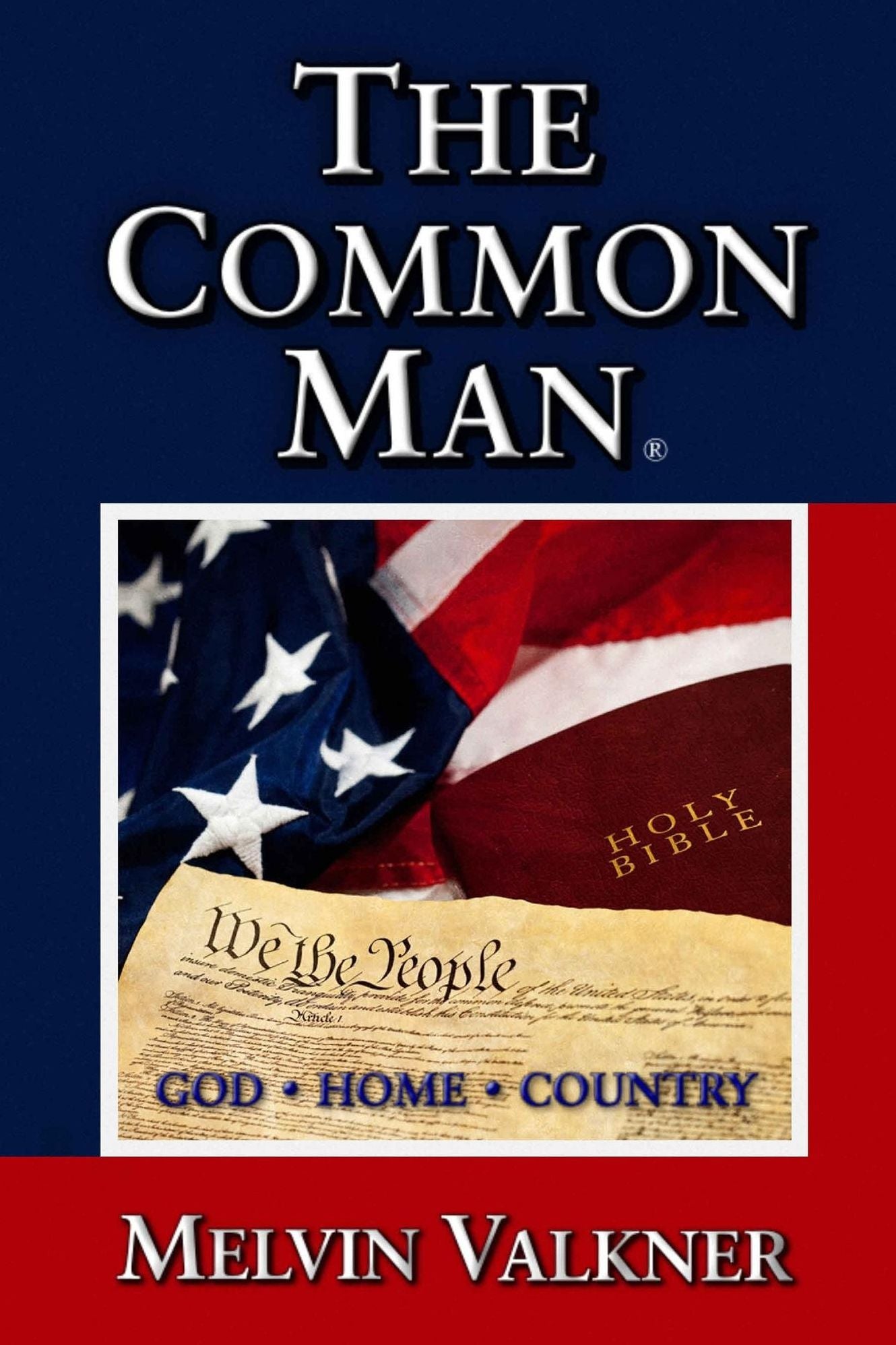 The Common Man: God, Home, Country