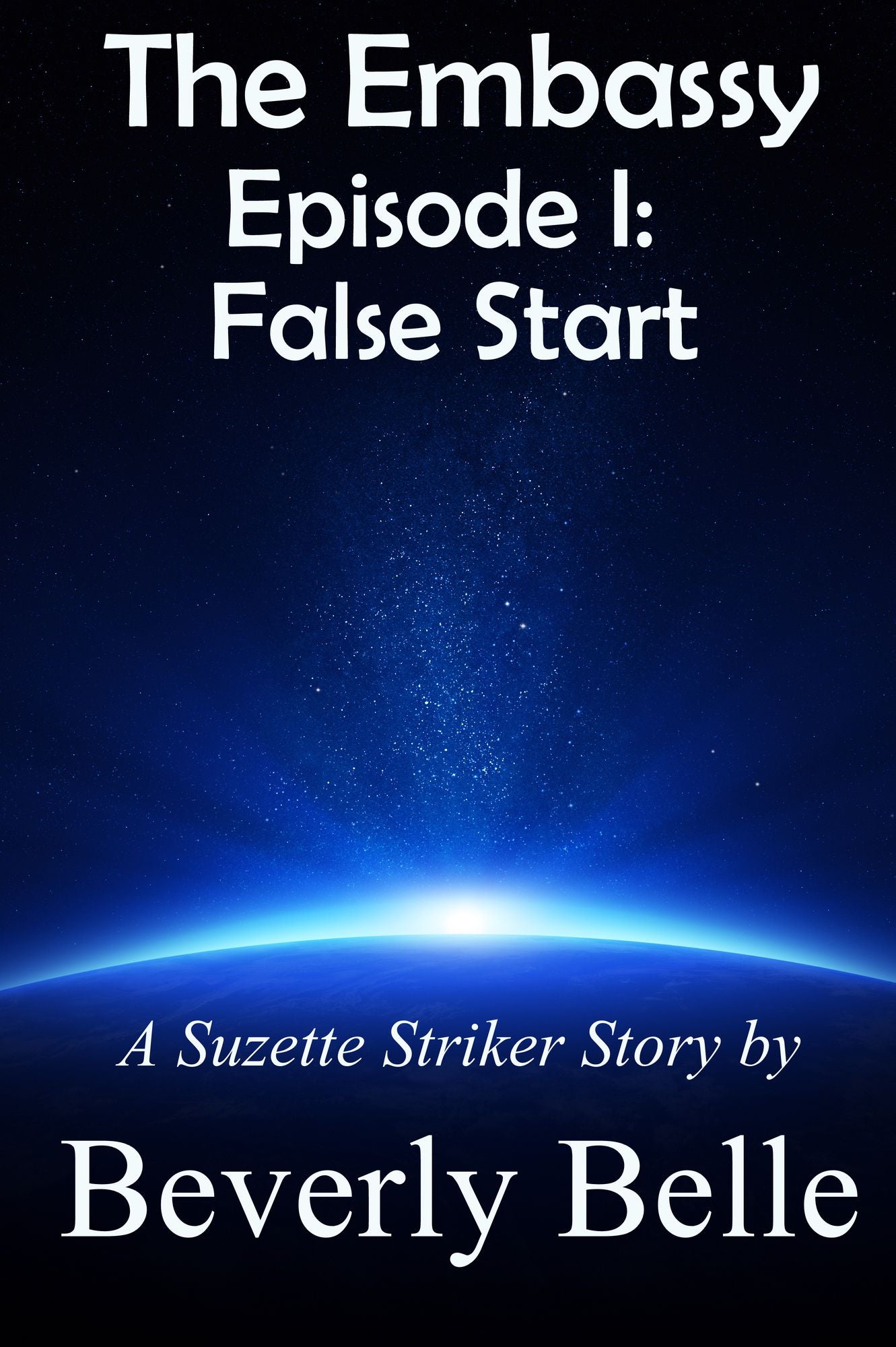 The Embassy: Episode I: False Start