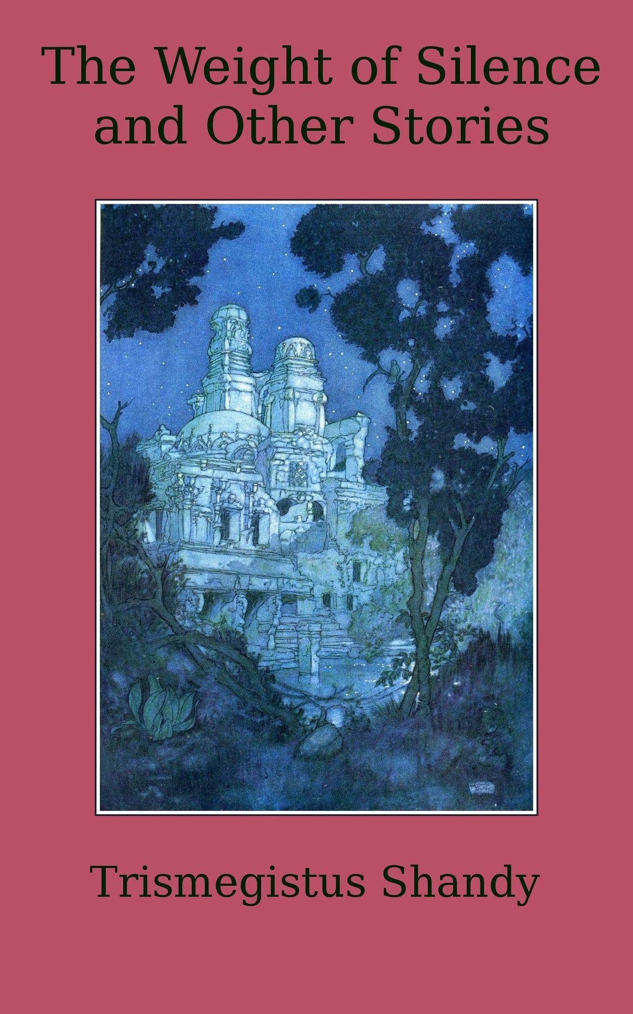 The Weight of Silence and Other Stories