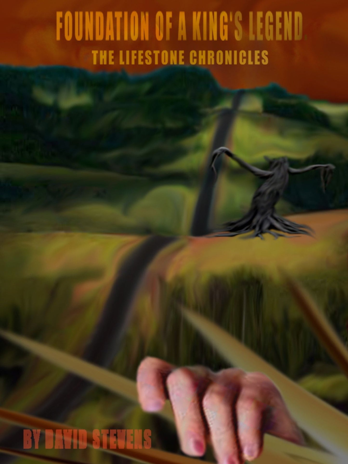 The Lifestone Chronicles. Foundation of a Kings Legend