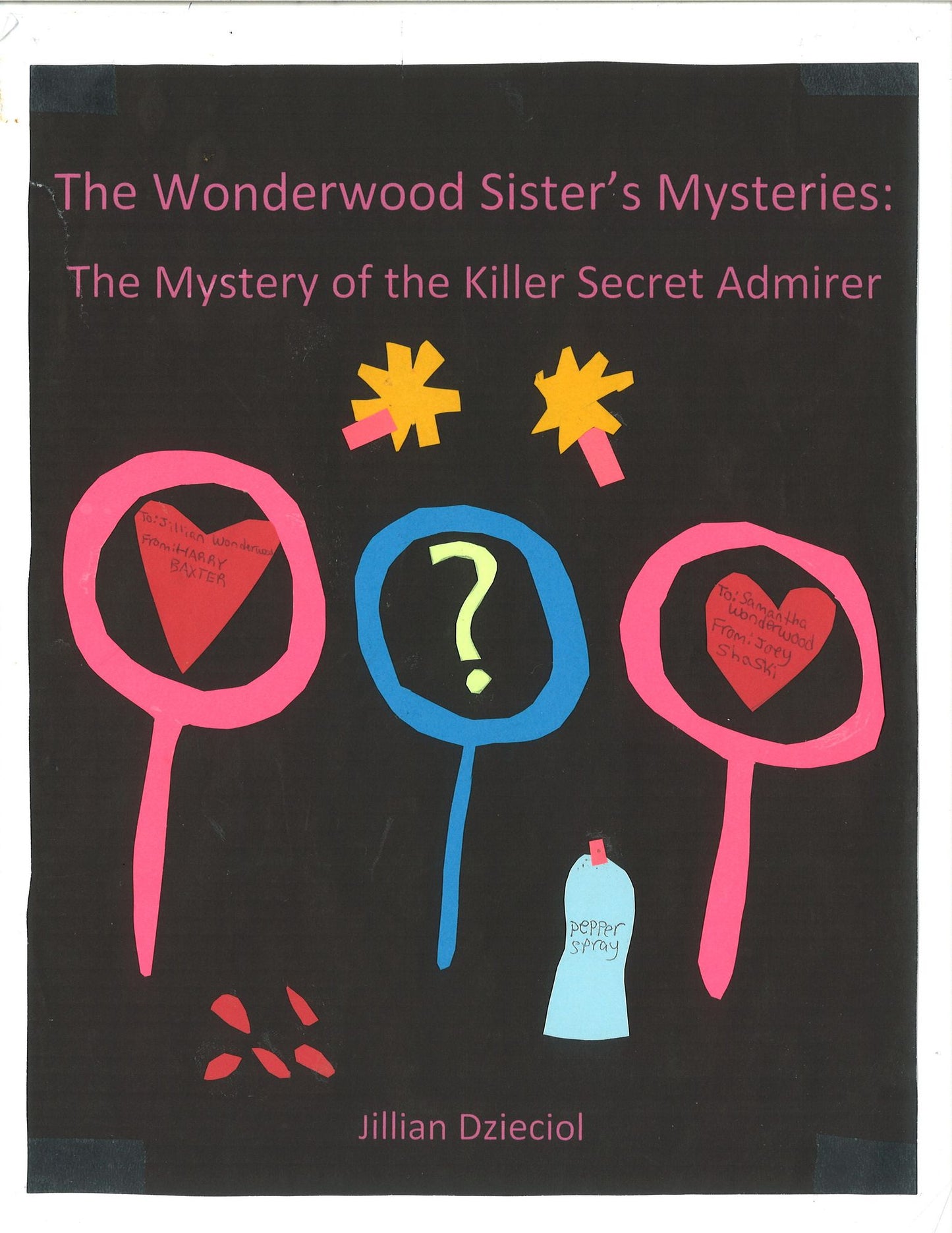 The Wonderwood Sister's Mysteries: The Mystery of the Killer Secret Admirer
