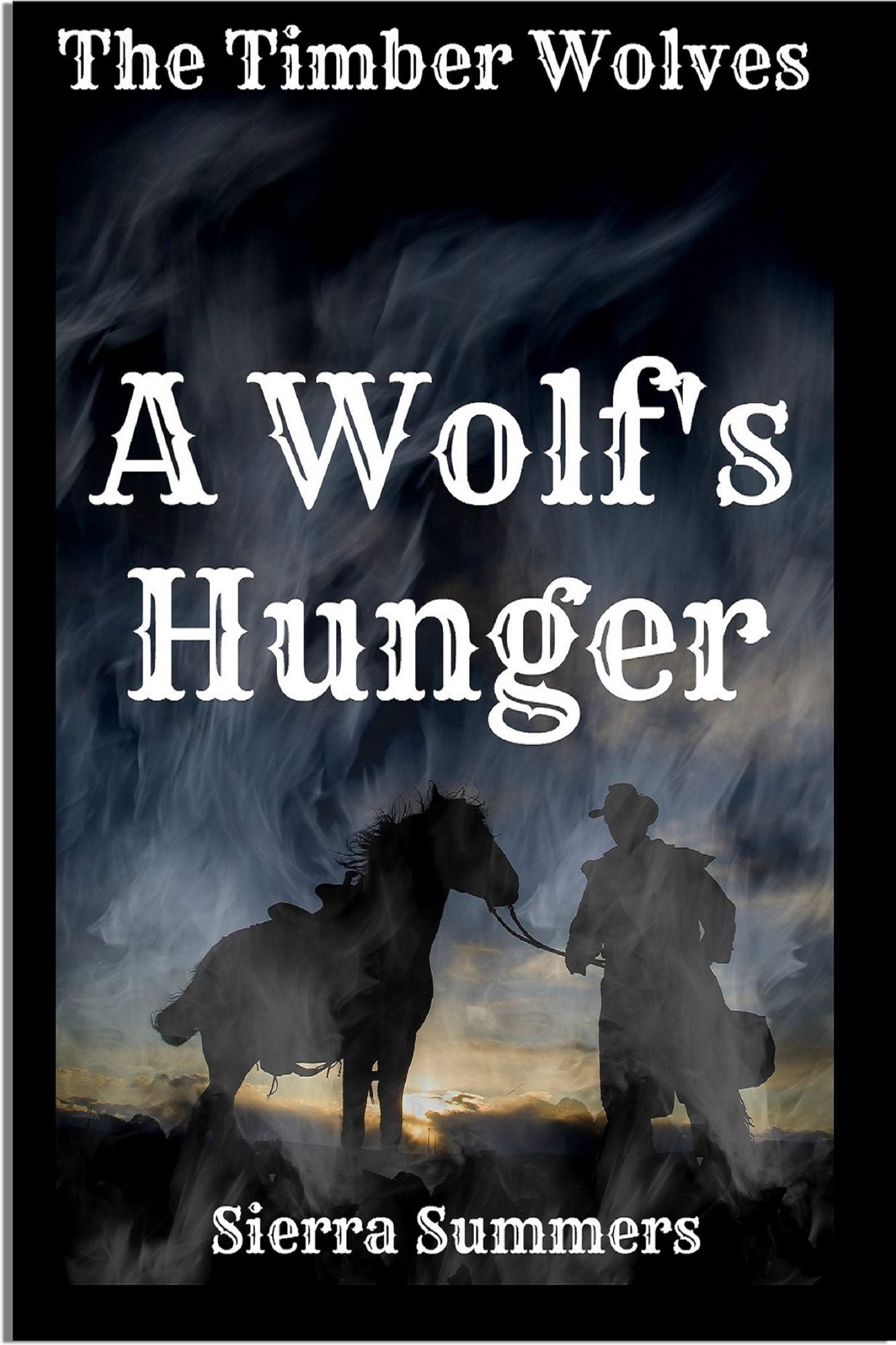 A Wolf's Hunger