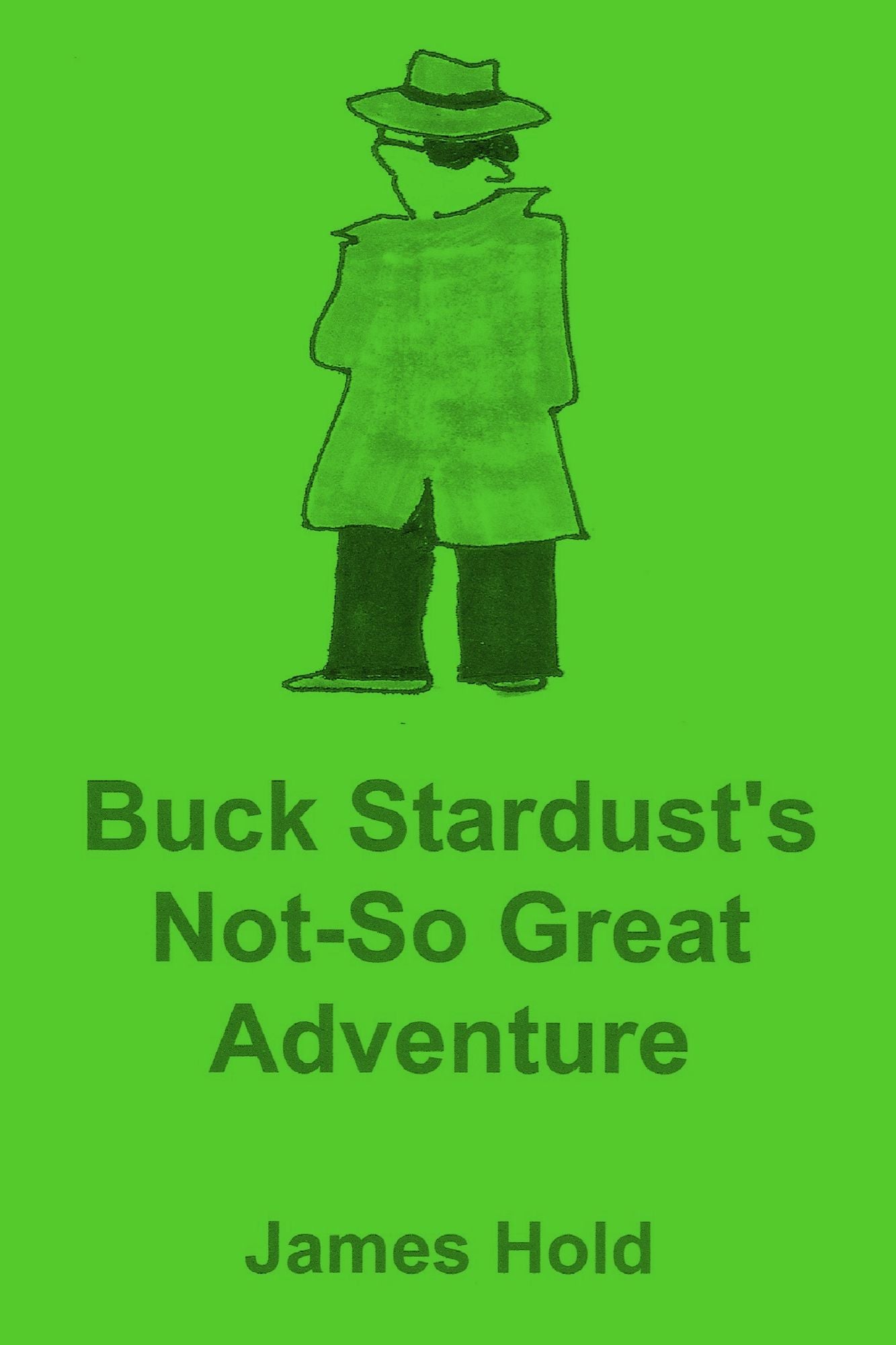 Buck Stardust's Not-So Great Adventure
