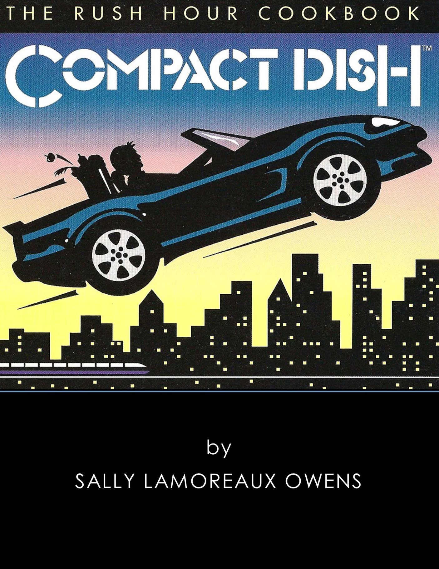 Compact Dish: The Rush Hour Cookbook