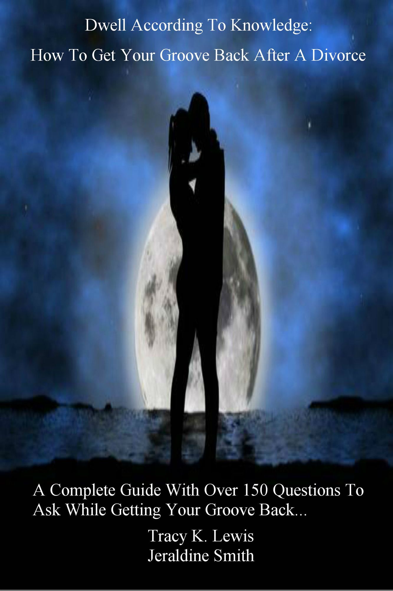 Dwell According To Knowledge: How To Get Your Groove Back After A Divorce