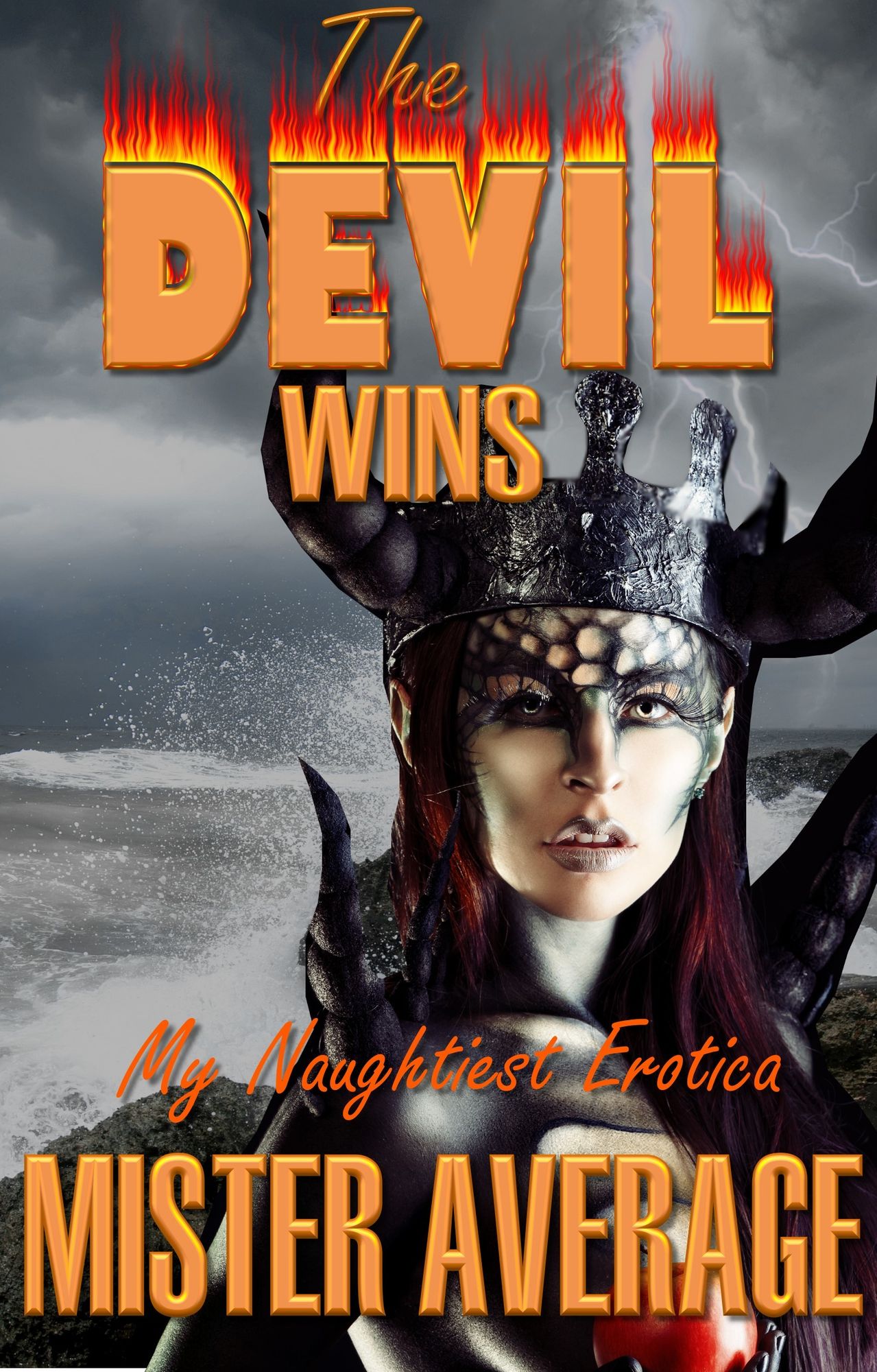 The Devil Wins: My Naughtiest Erotica