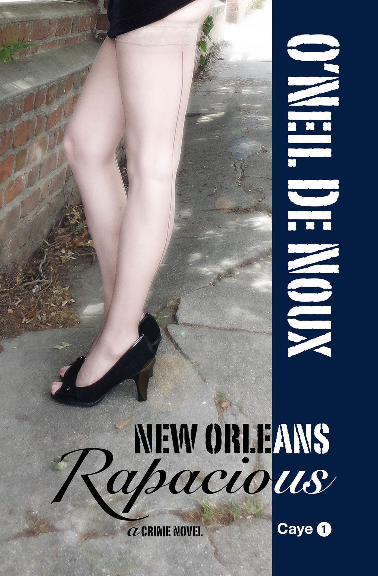 New Orleans Rapacious (Lucien Caye Private Eye Series)