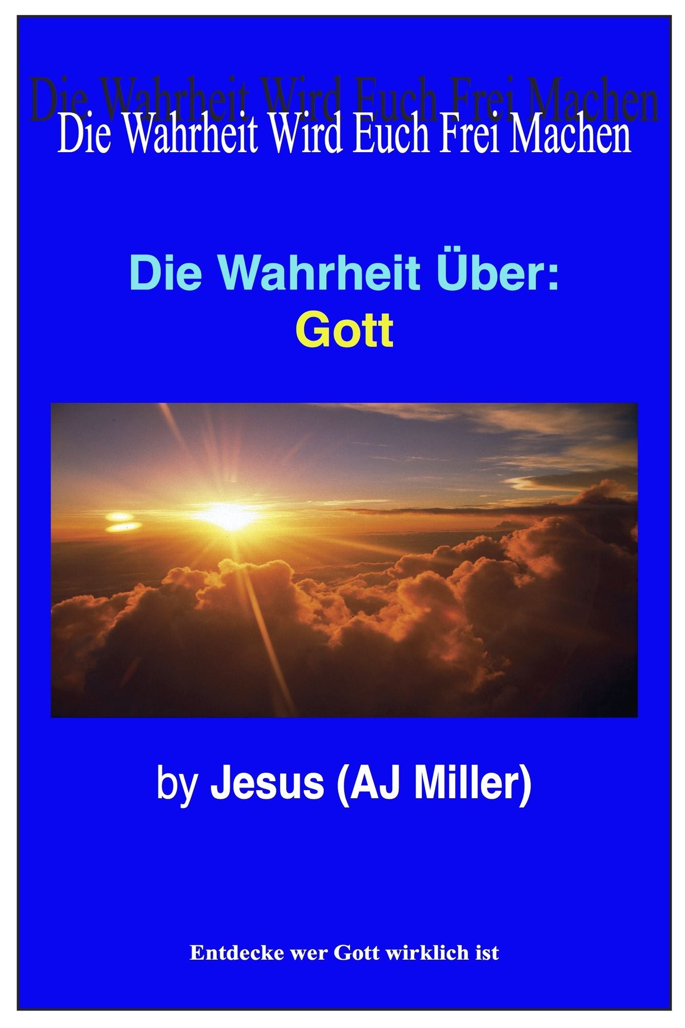 Die Wahrheit Über: Gott