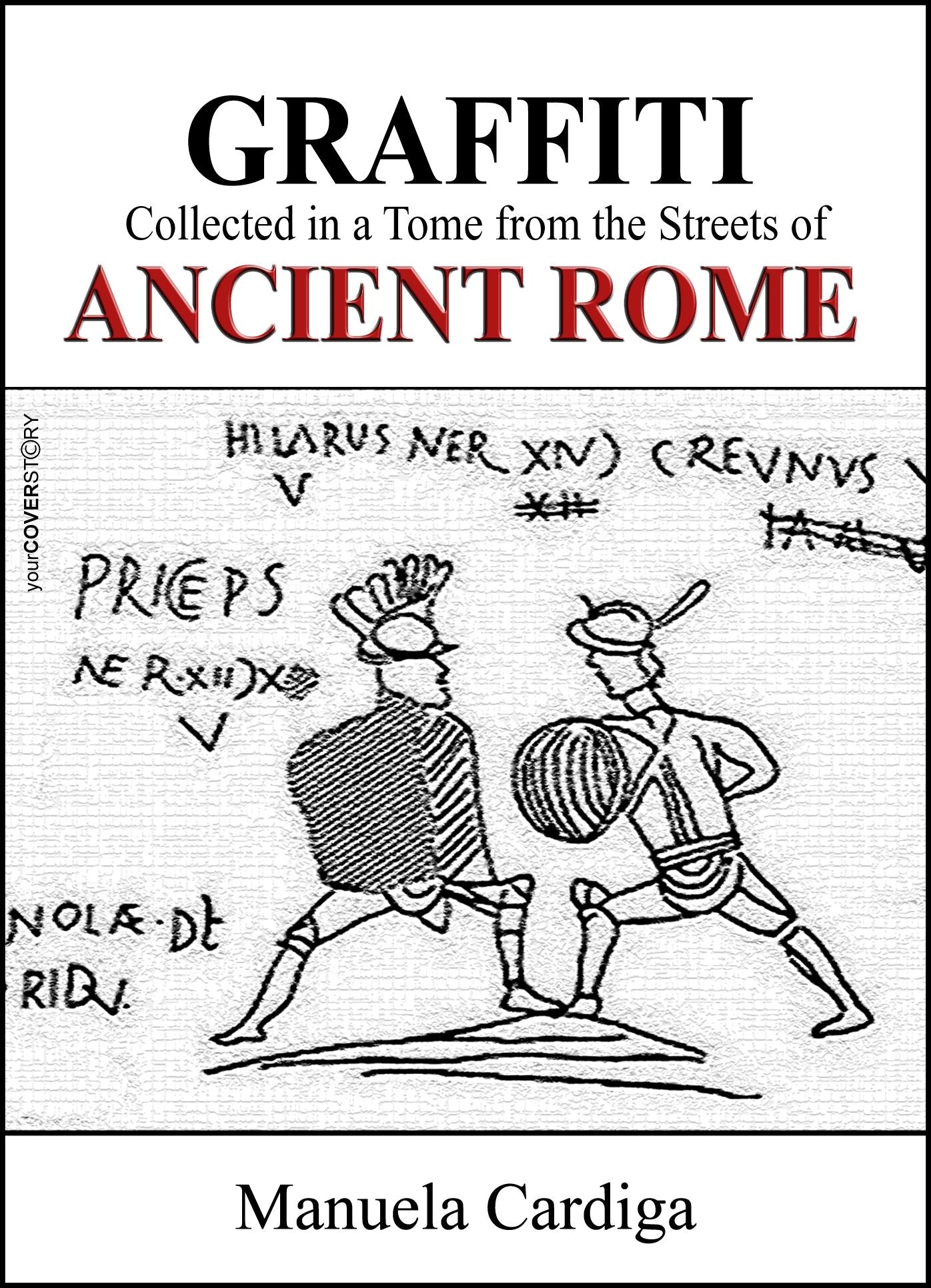 Graffiti Collected in a Tome from the Streets of Ancient Rome
