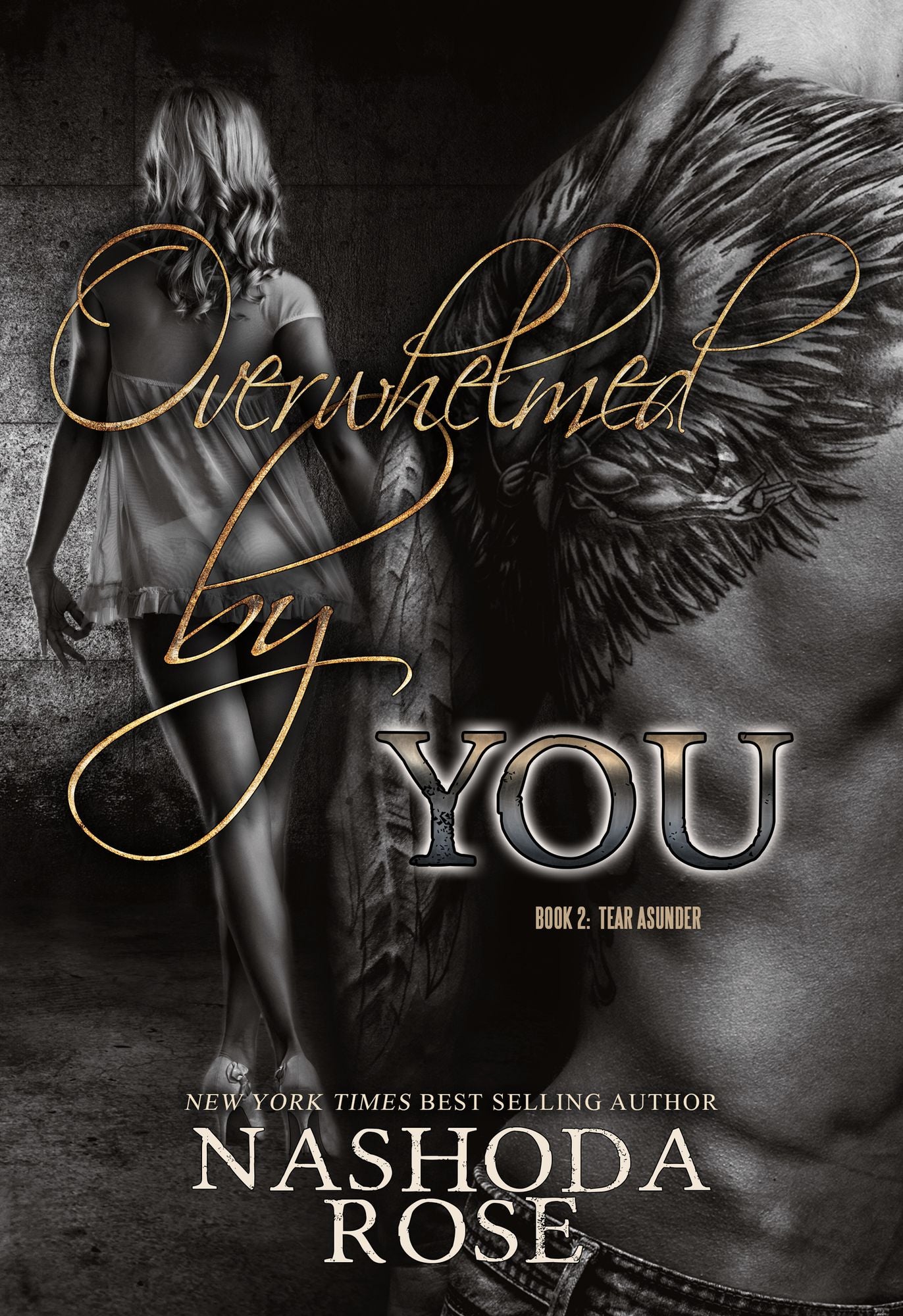 Overwhelmed by You (Tear Asunder Book 2)