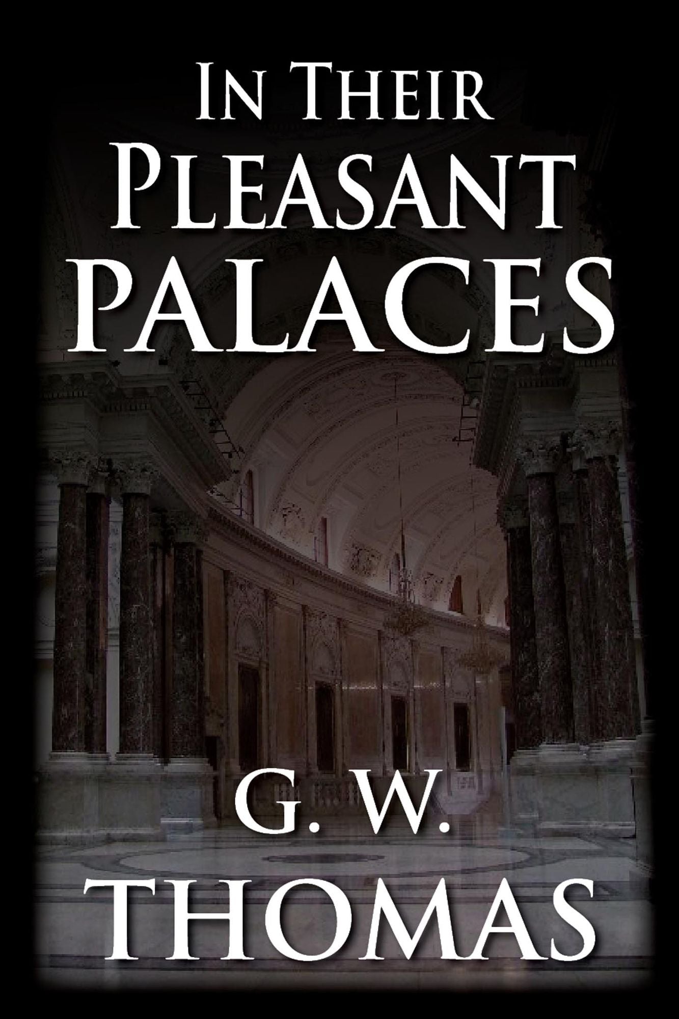 In Their Pleasant Palaces