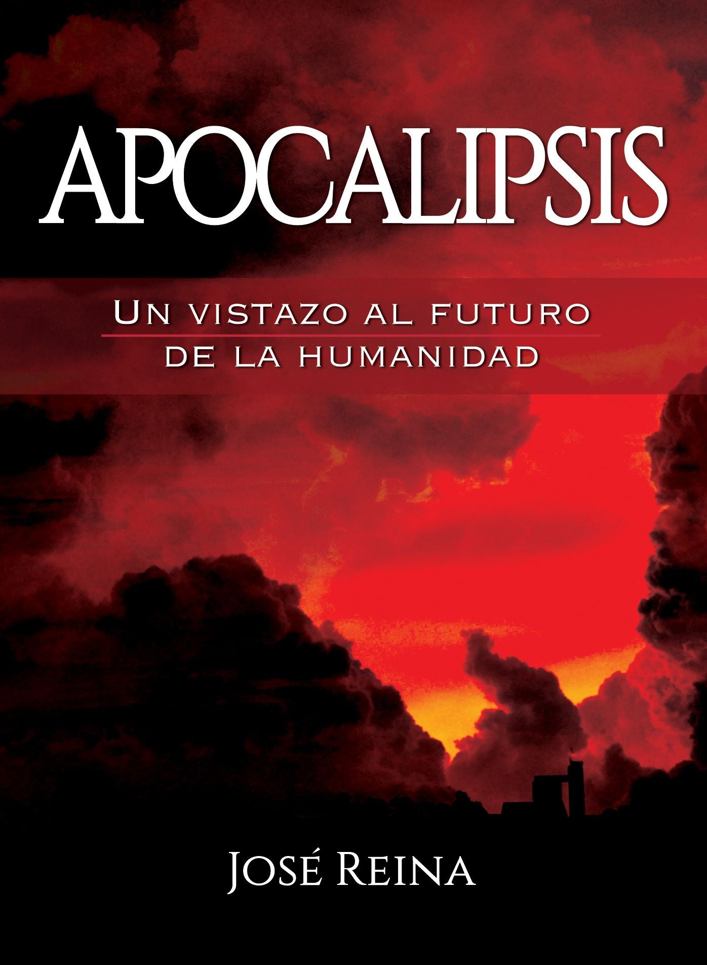 Apocalipsis: Un vistazo al futuro de la humanidad