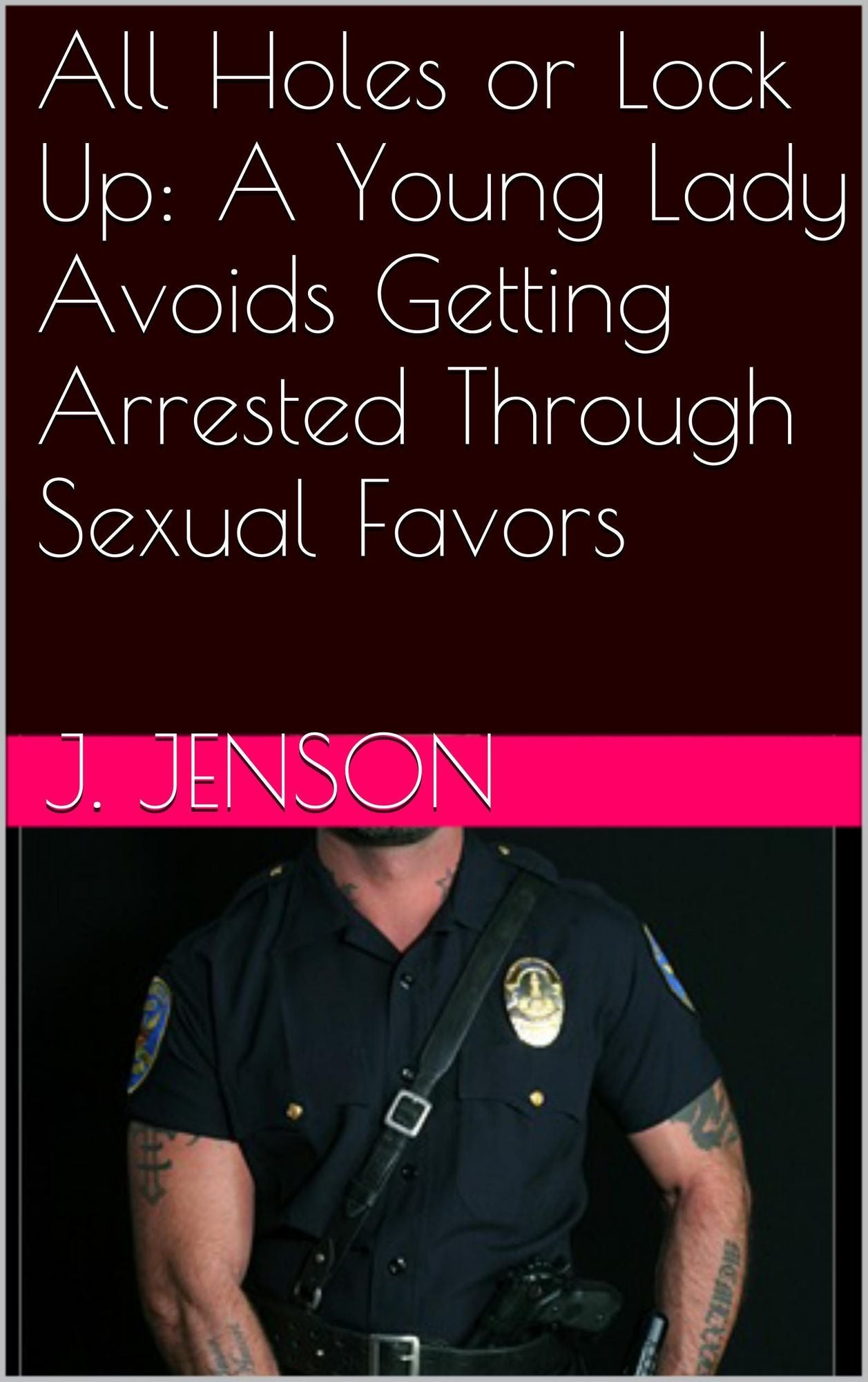 All Holes or Lock Up: A Young Lady Avoids Getting Arrested Through Sexual Favors