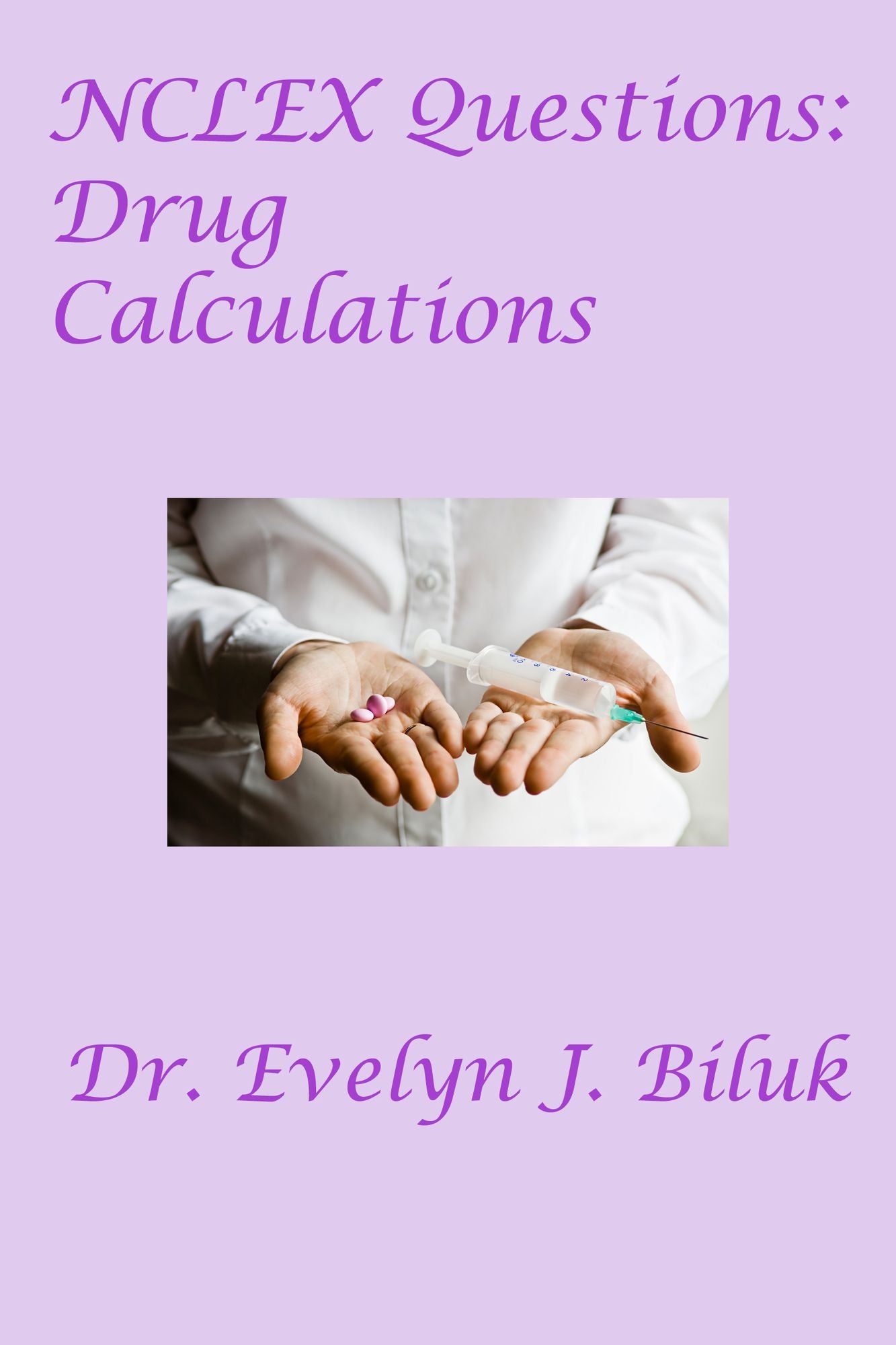 NCLEX Questions: Drug Calculations