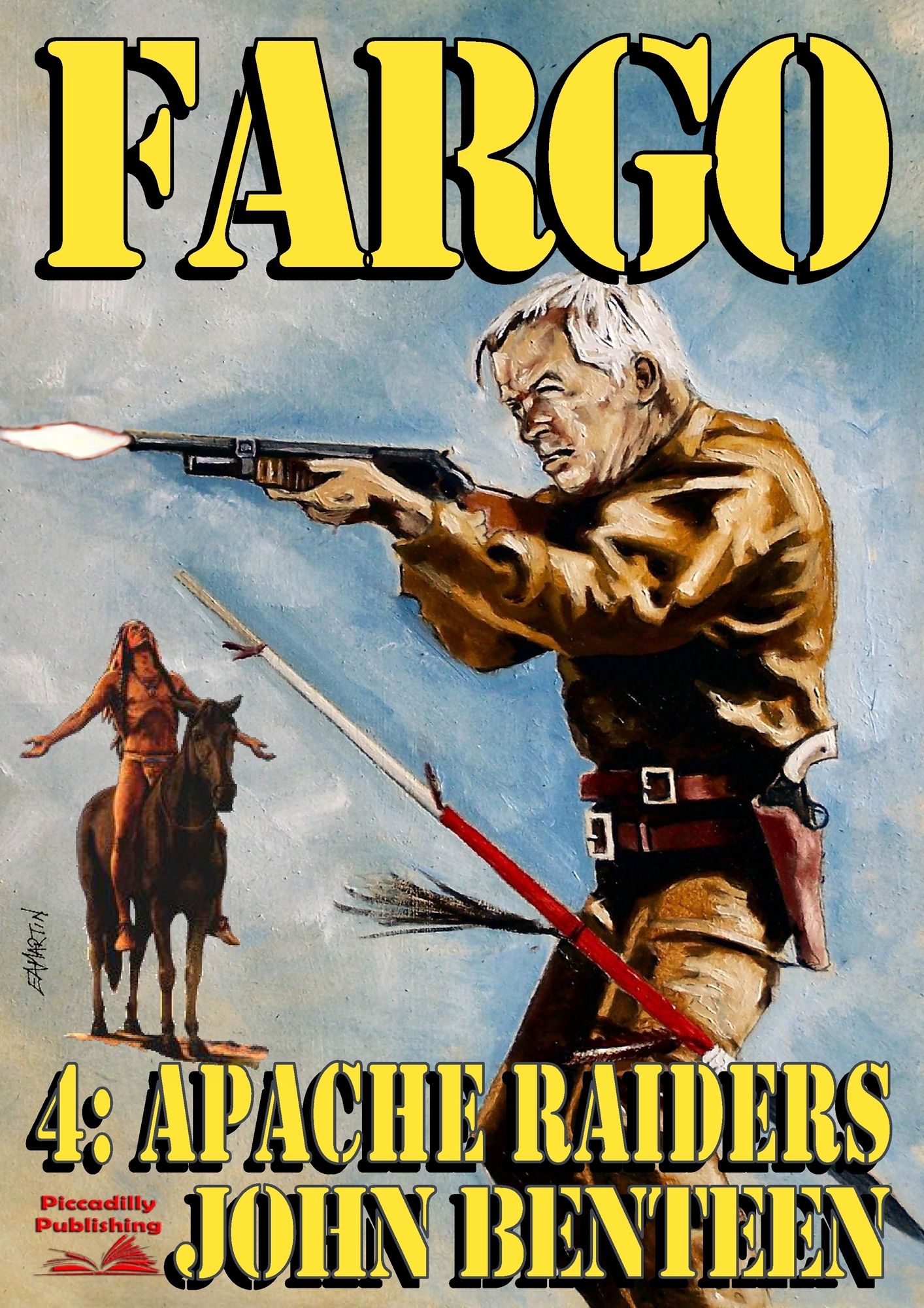Fargo 4: Apache Raiders