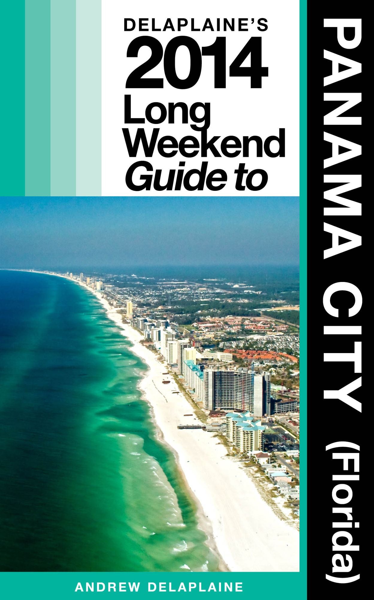 Panama City (Fla.) - The Delaplaine 2014 Long Weekend Guide