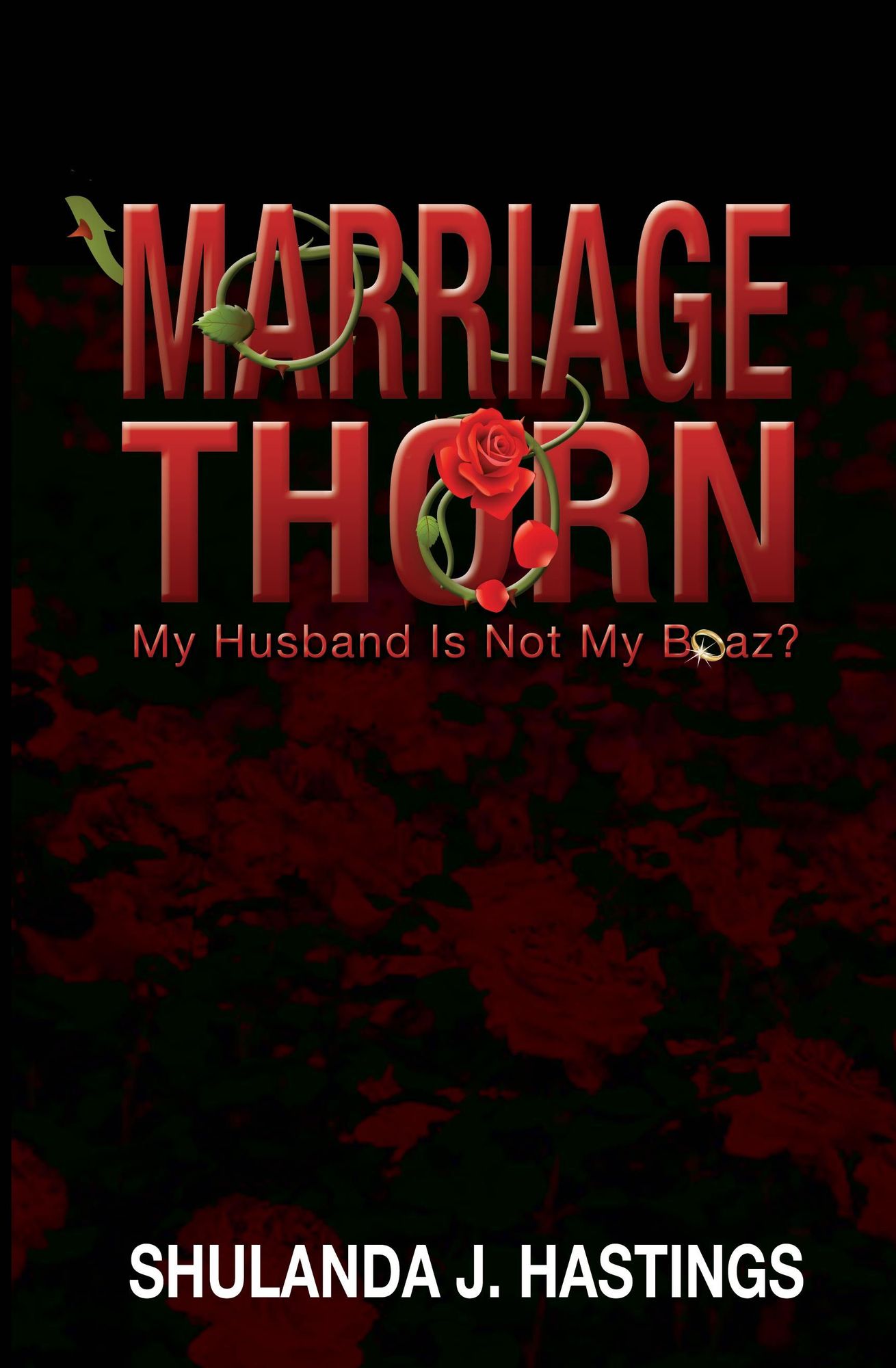 Marriage Thorn; My Husband Is Not My Boaz?