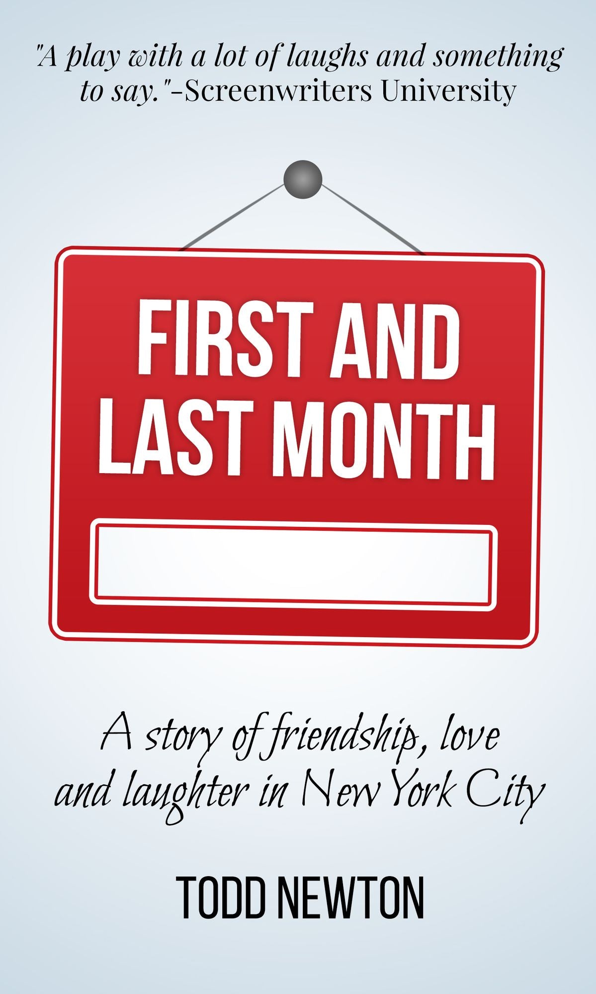 First and Last Month: A Play