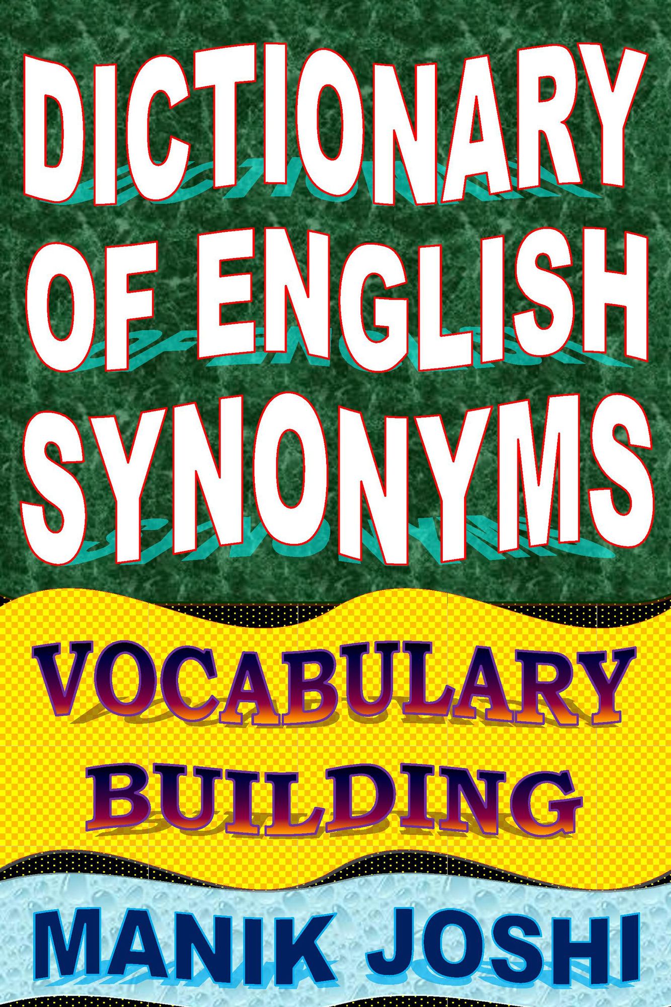 Dictionary of English Synonyms: Vocabulary Building