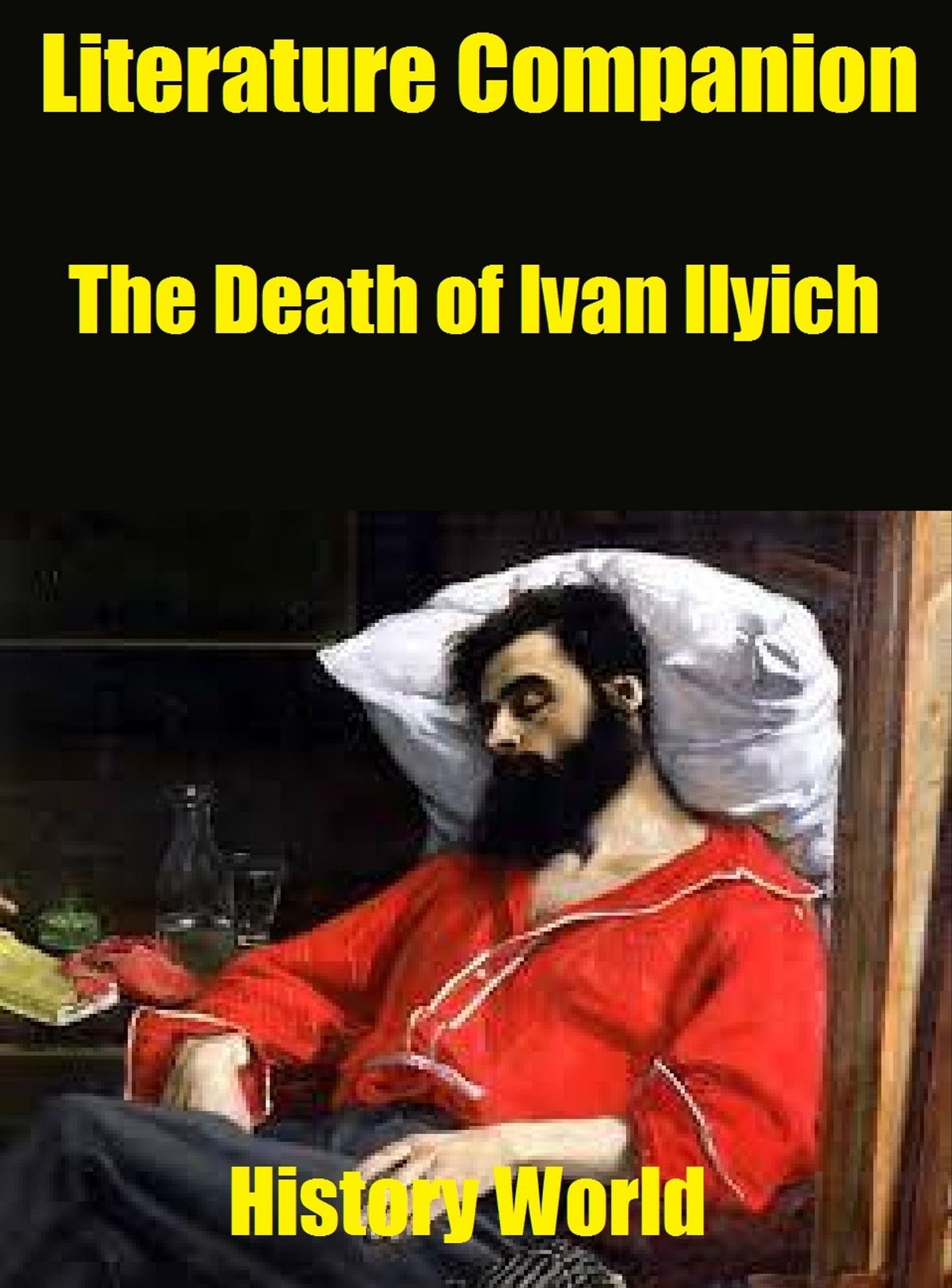 Literature Companion: The Death of Ivan Ilyich
