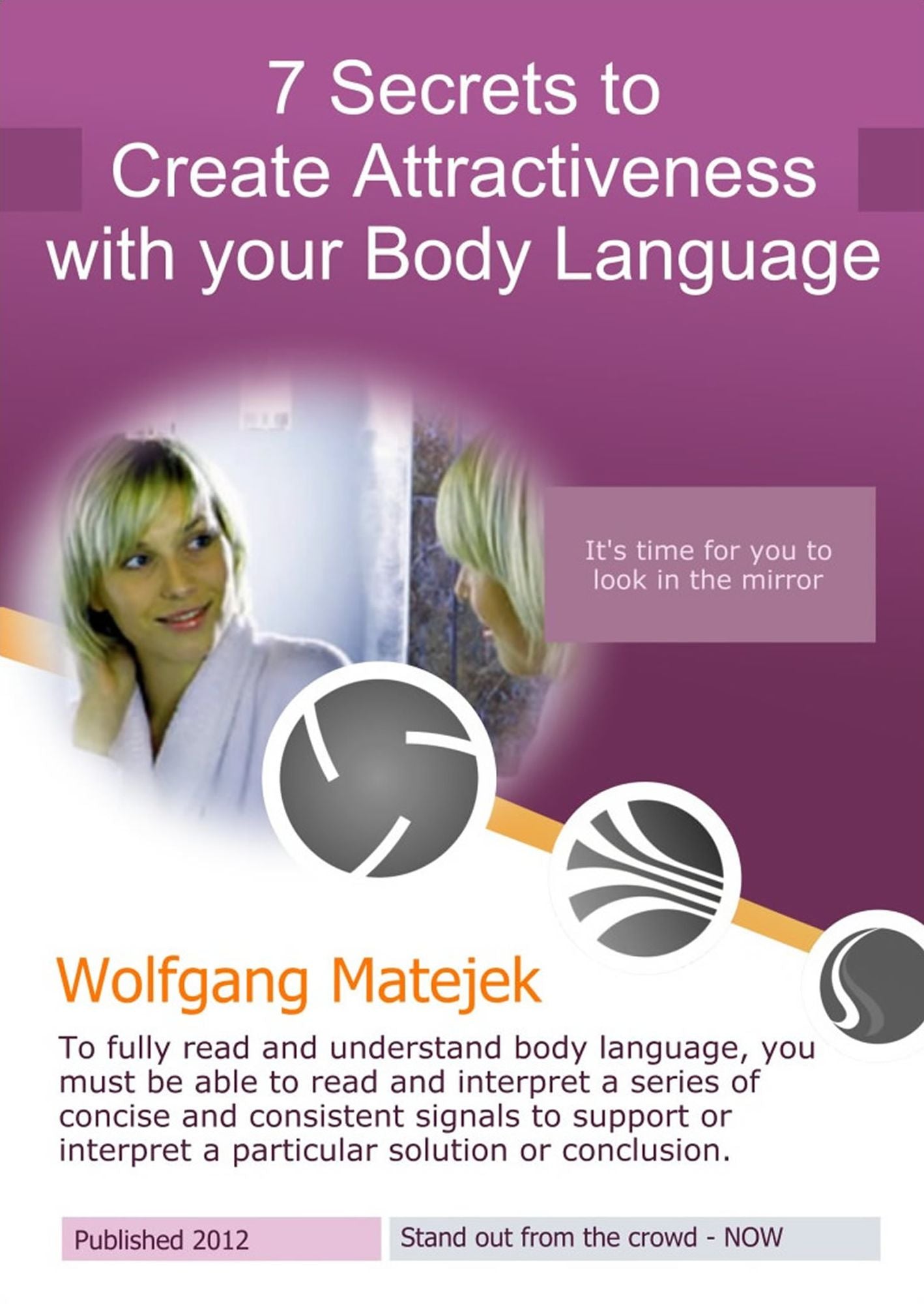 7 Secrets to Create Attractiveness With your Body Language