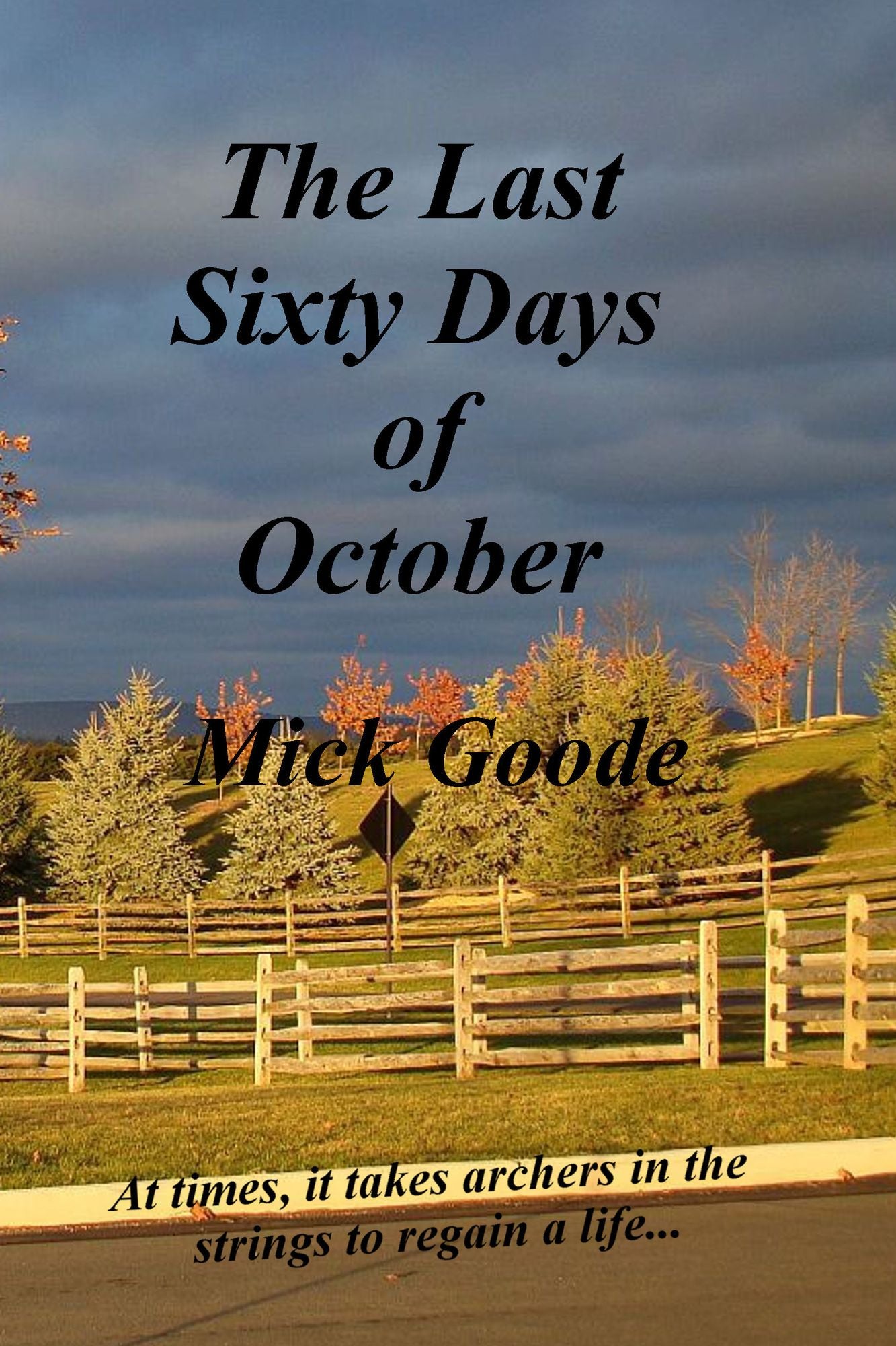 The Last Sixty Days of October