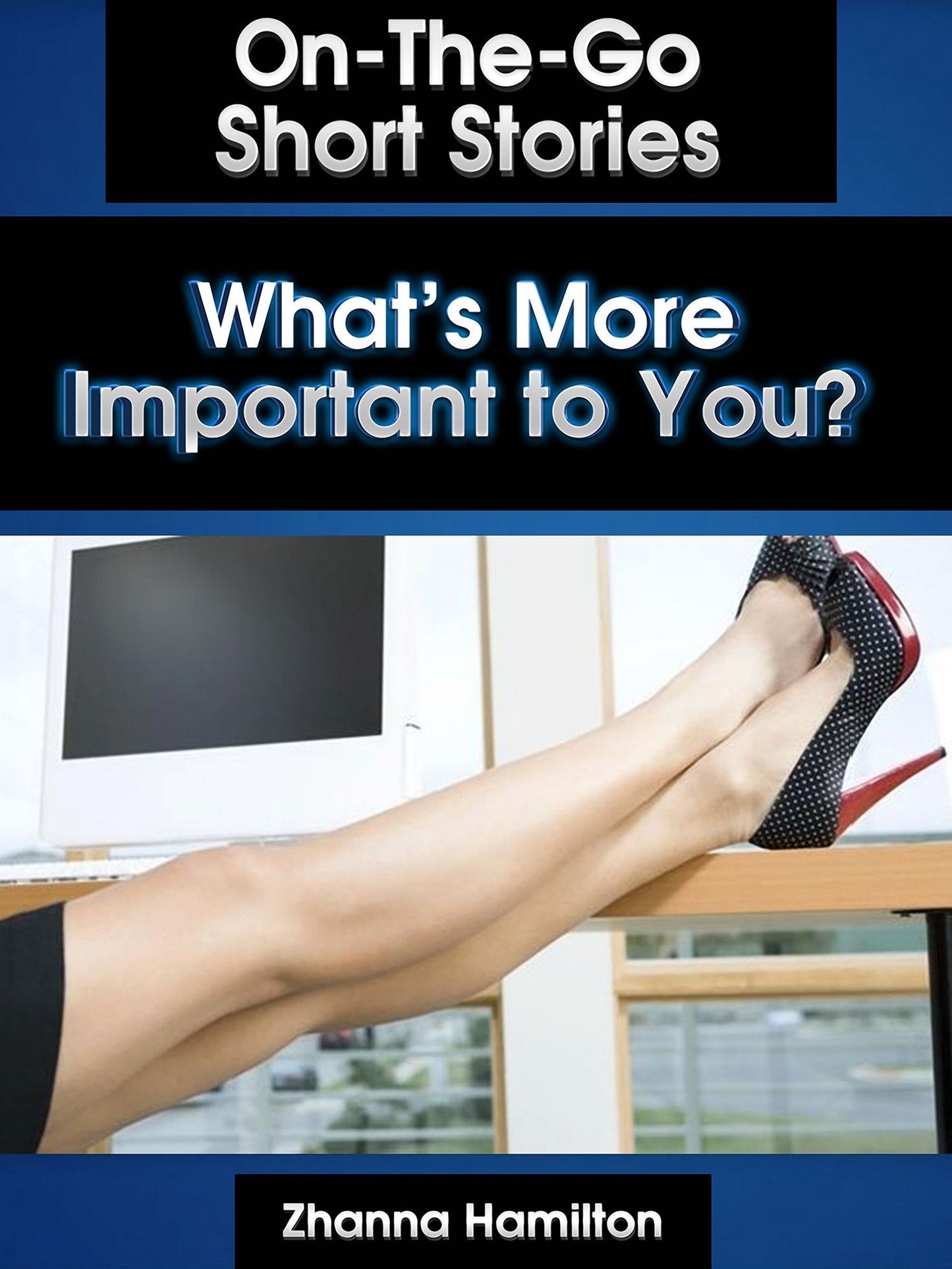 What's More Important to You?