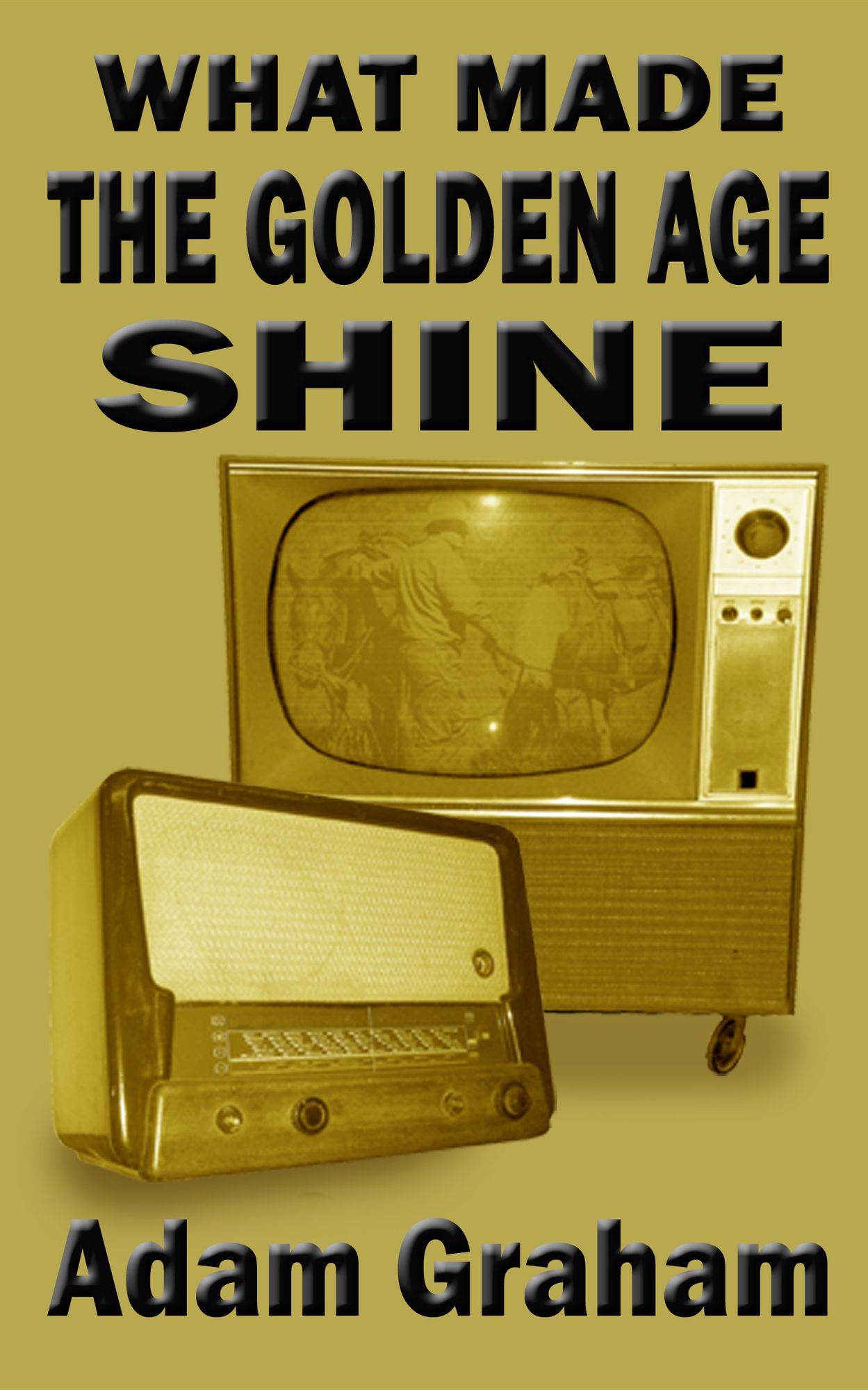 What Made the Golden Age Shine