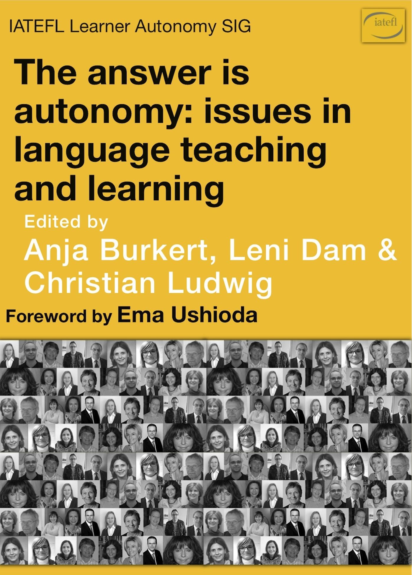 The Answer is Learner Autonomy, Issues in Language Teaching and Learning.