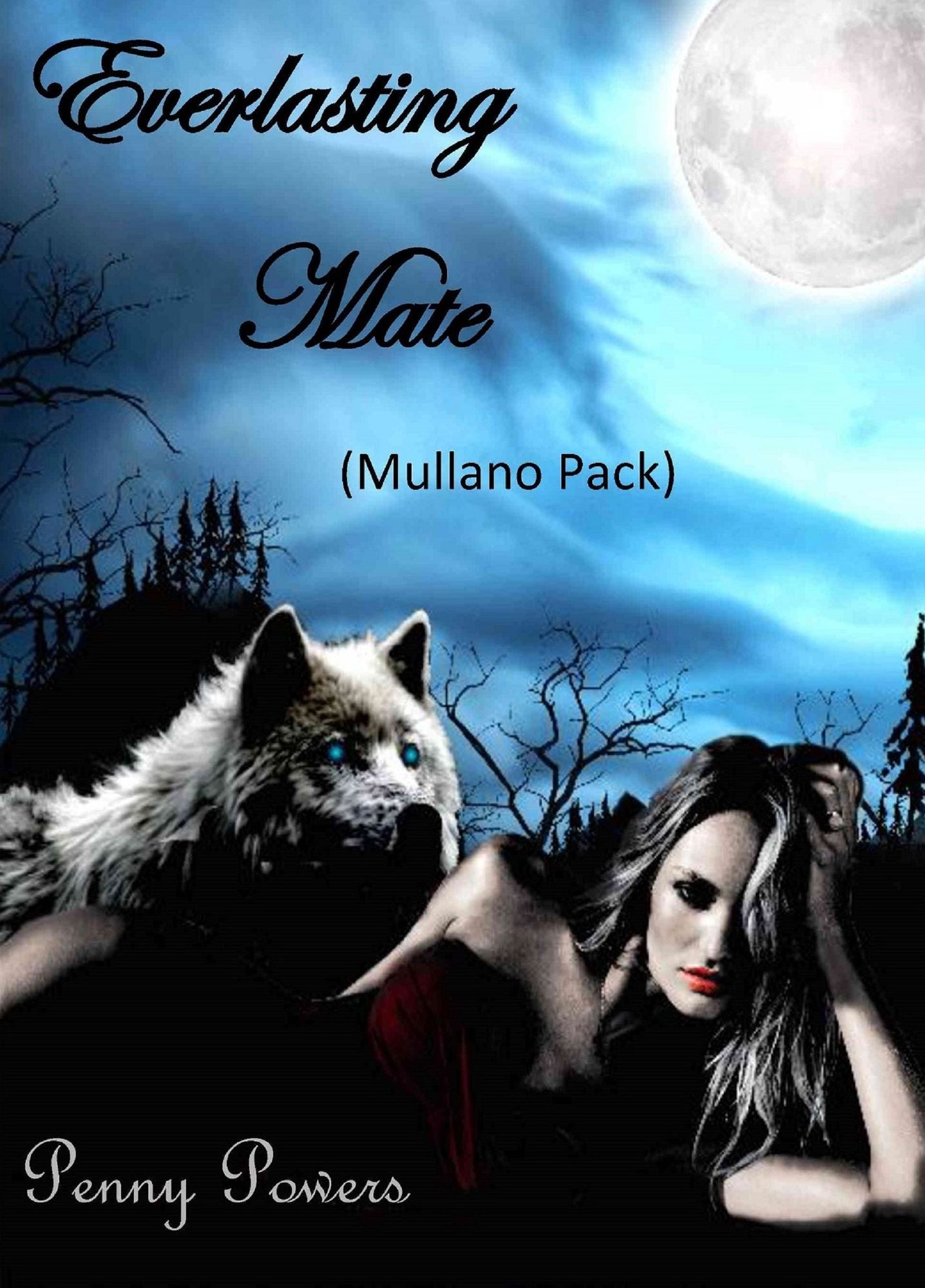 Everlasting Mate (Mullano Pack) Book #2