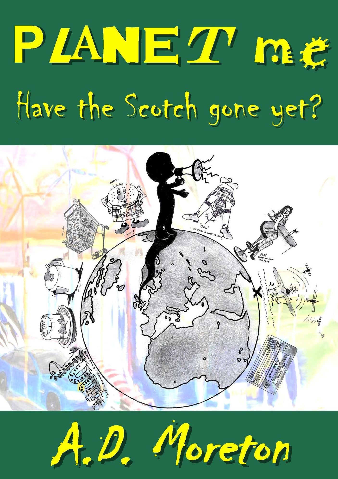 Planet Me: Have the Scotch Gone Yet?