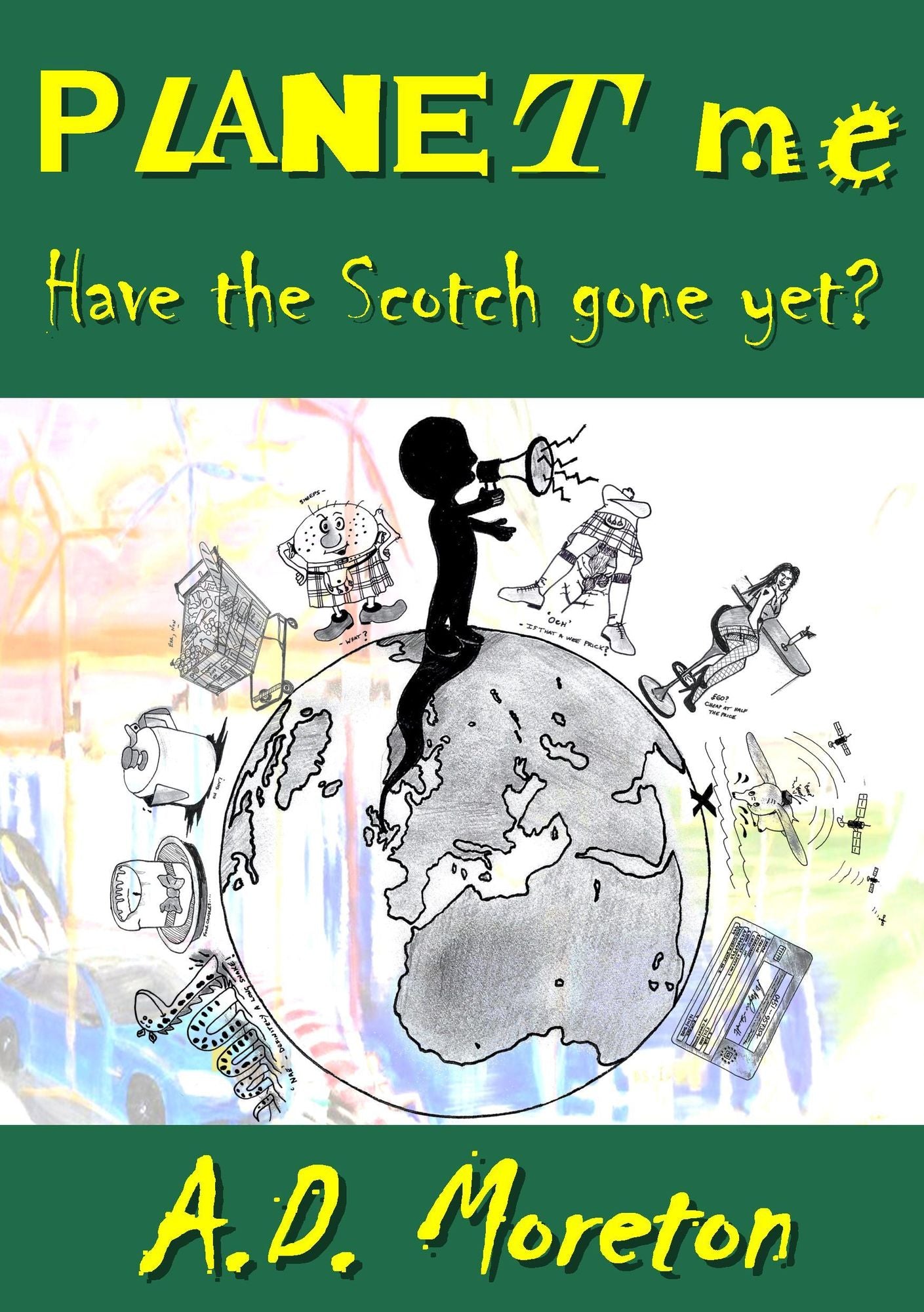 Planet Me: Have the Scotch Gone Yet?