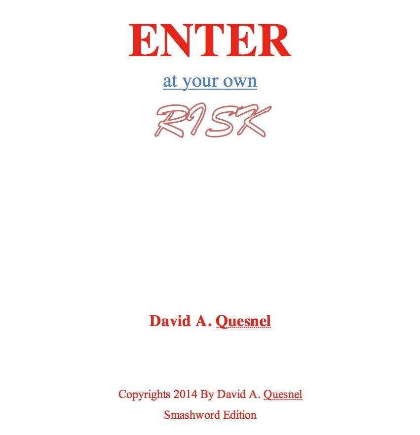 Enter At Your Own Risk
